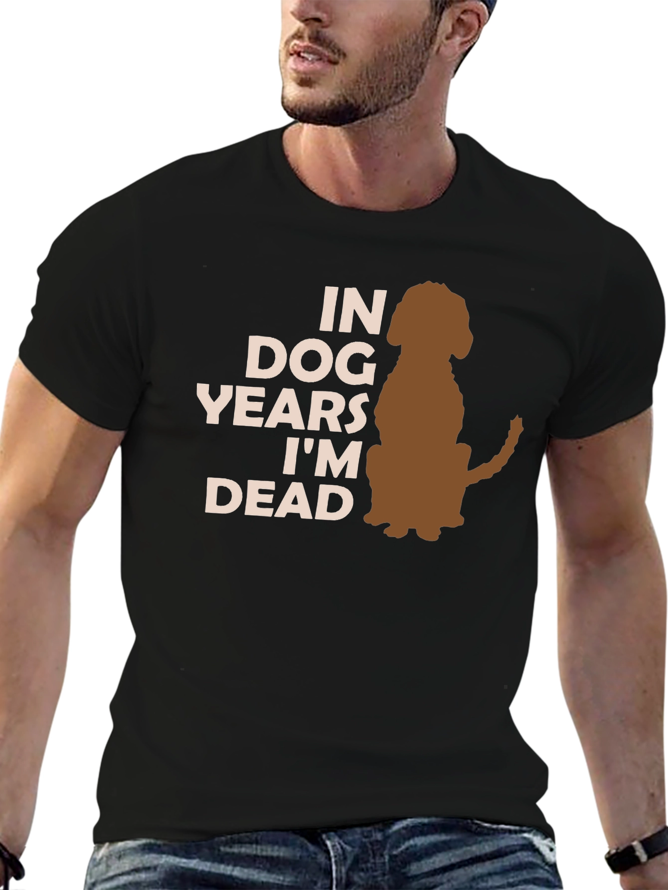 Dog Years Im Dead T-Shirt