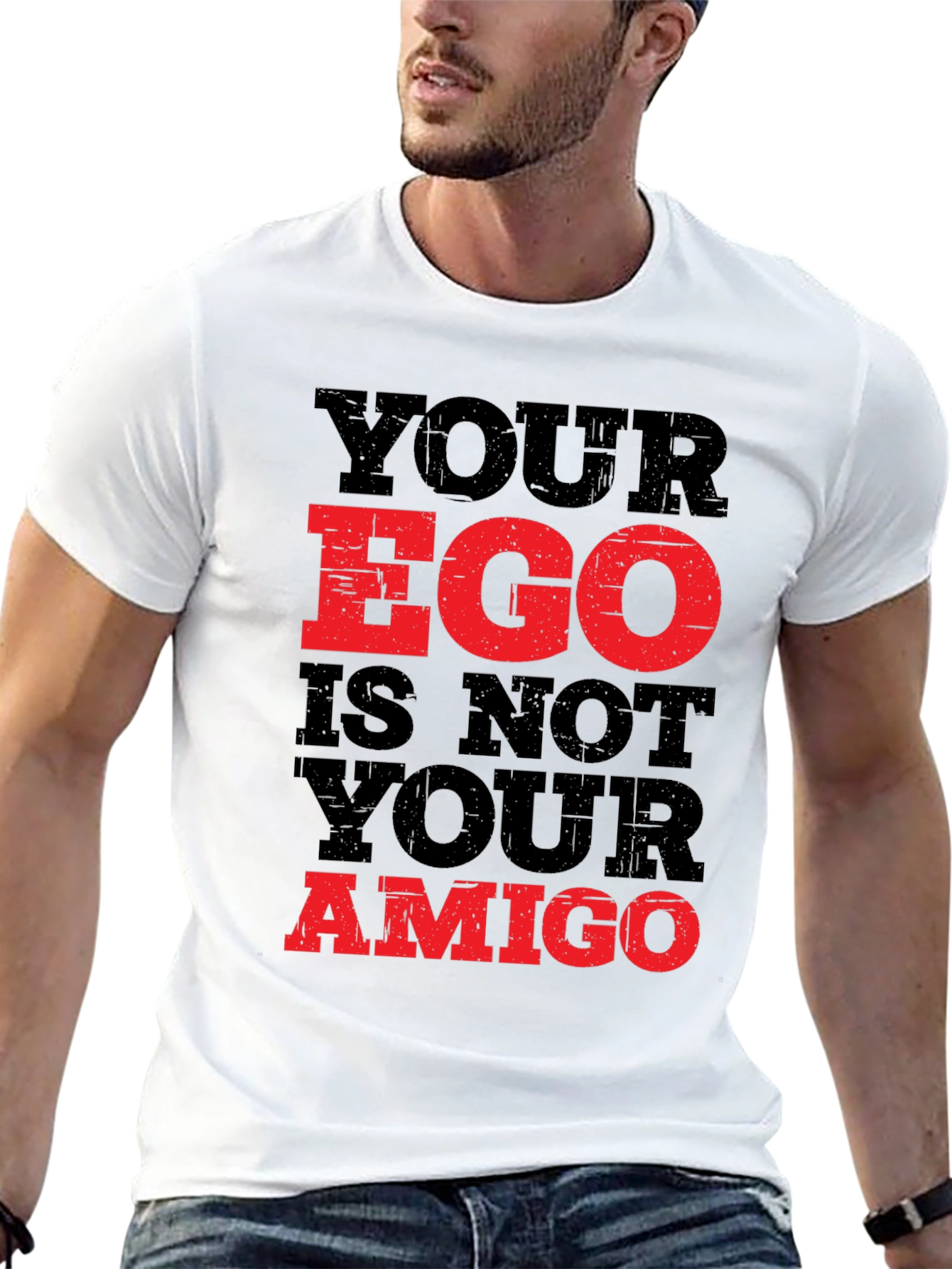 Your Ego Is Not Your Amigo Graphic Tee