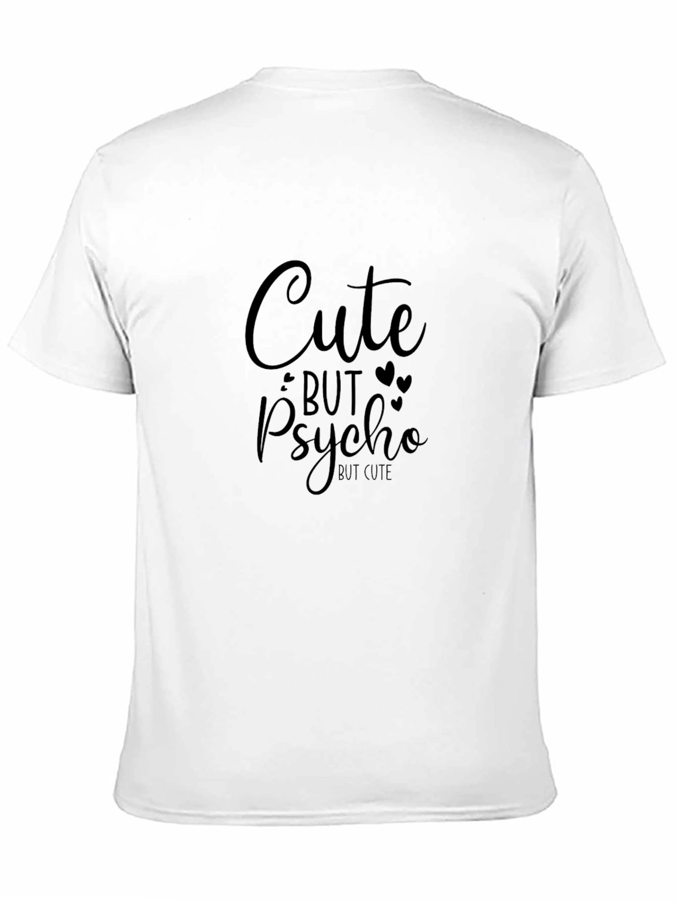 Cute But Psycho T-Shirt - Black Graphic Tee