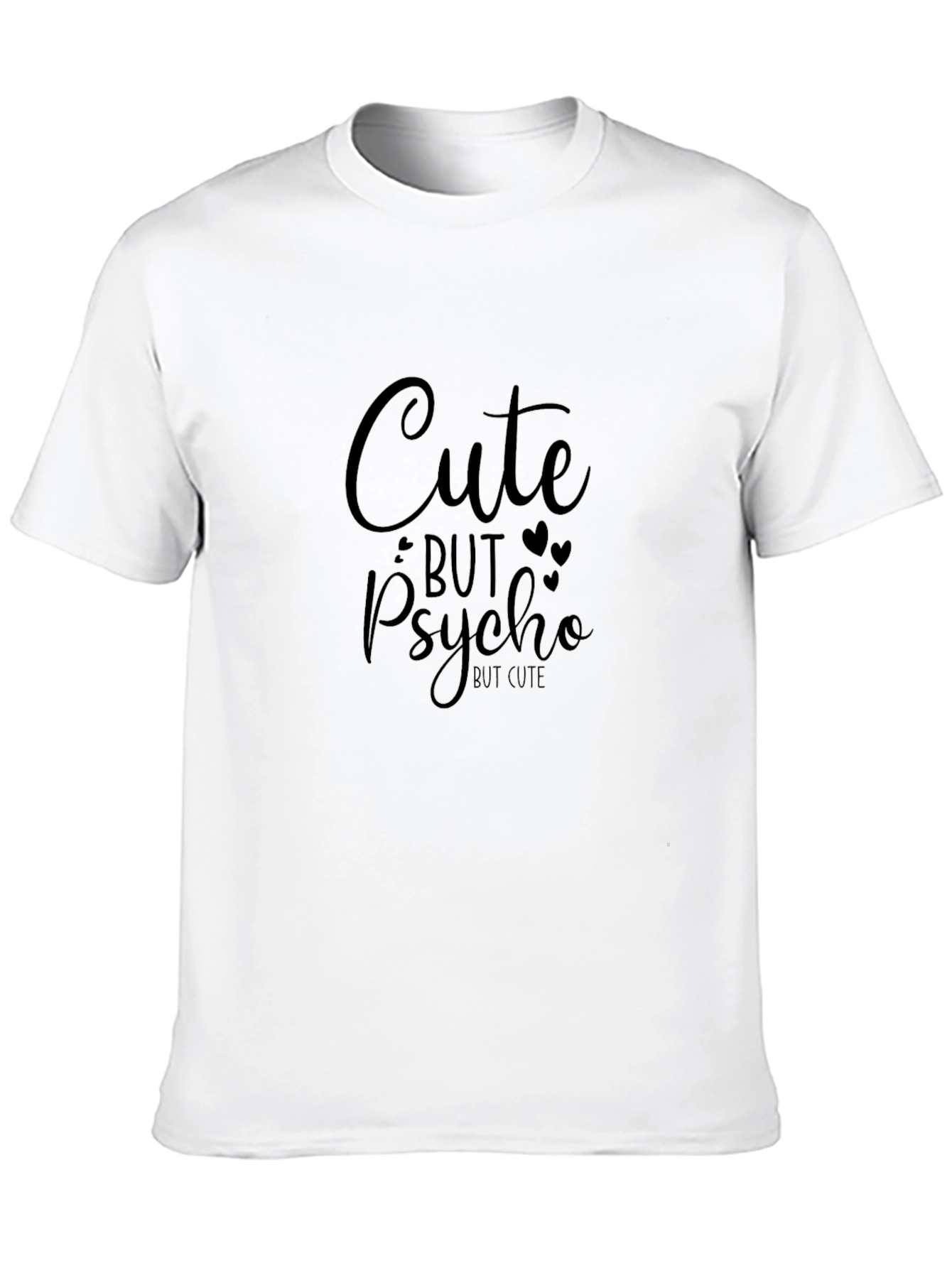Cute But Psycho T-Shirt - Black Graphic Tee