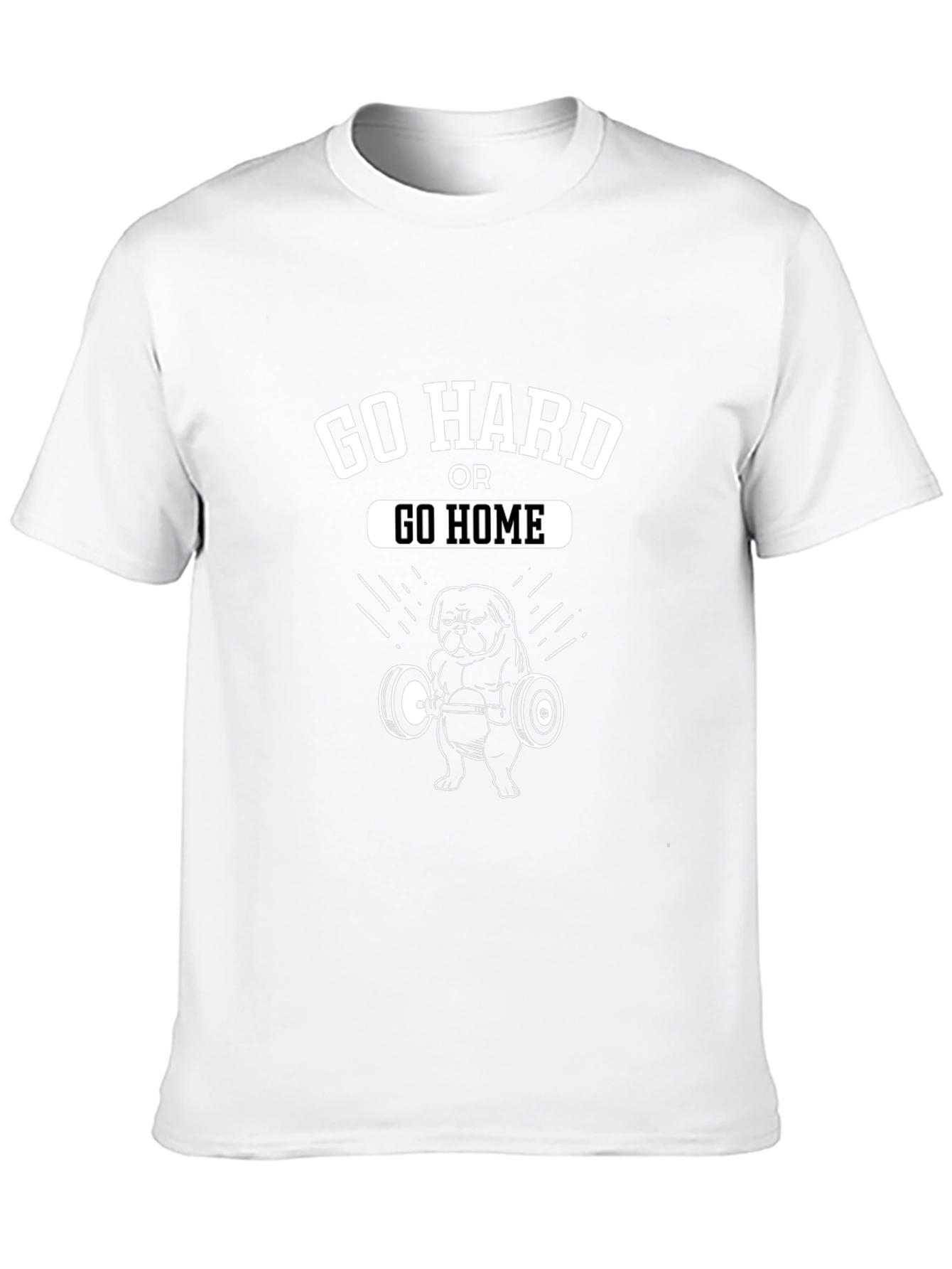 Go Hard or Go Home Gym Pug T-Shirt