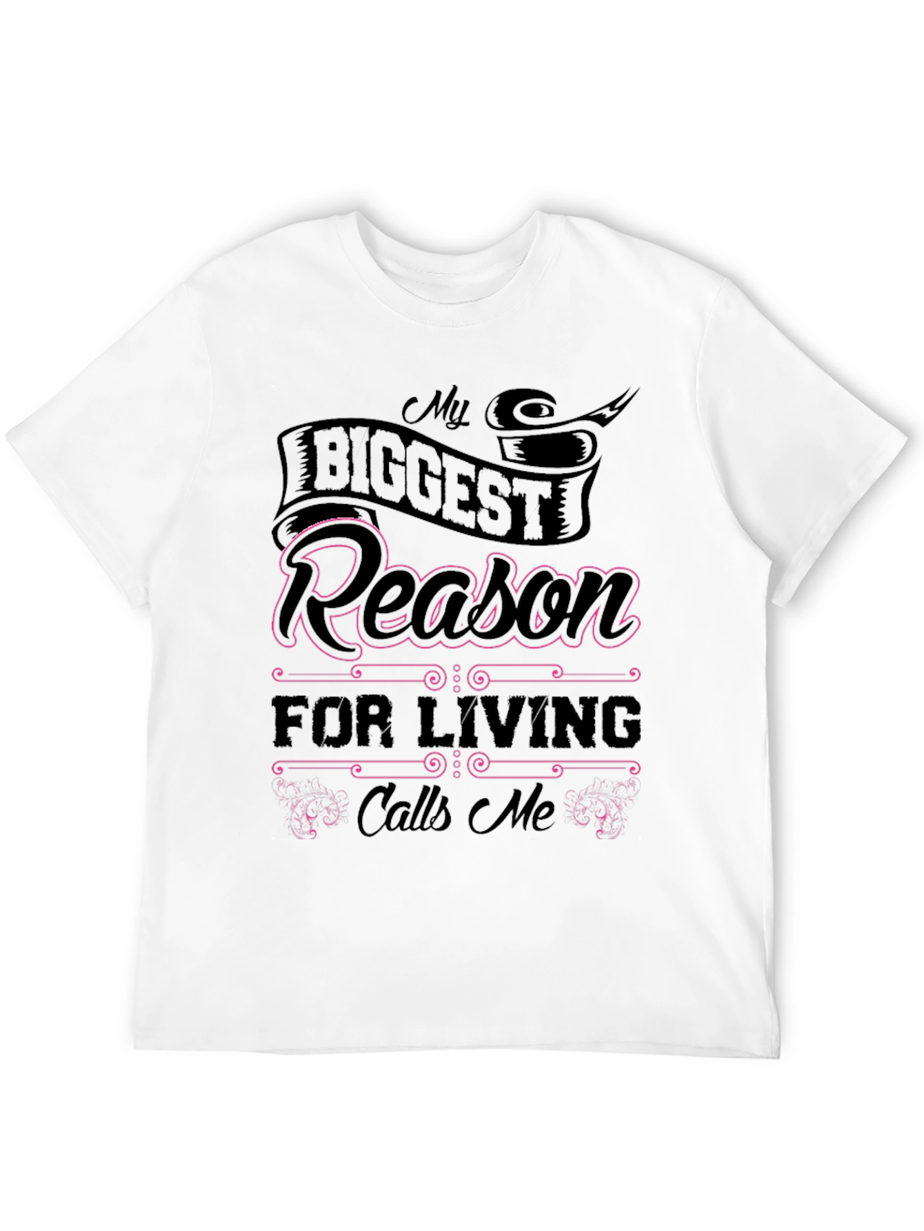 My Biggest Reason for Living Graphic Tee