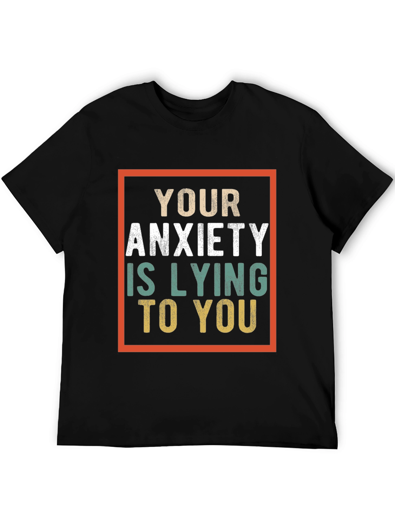 Anxiety Truth T-Shirt - You Are Enough