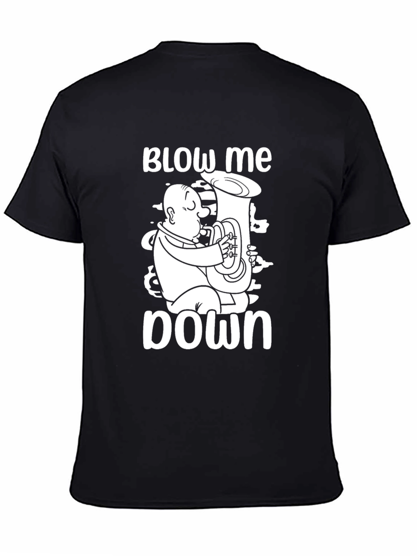 Blow Me Down Tuba Player Graphic Tee