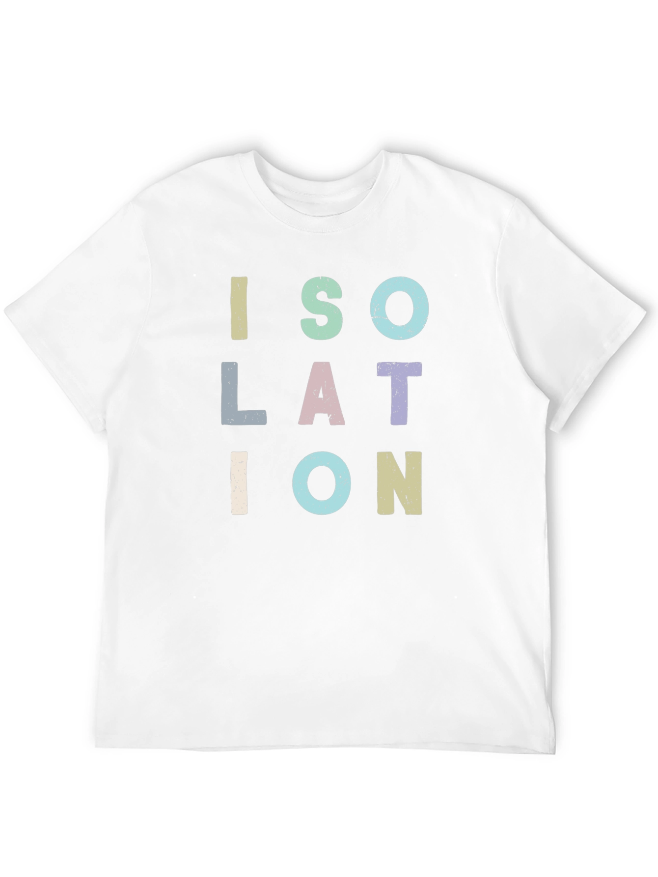 Isolation T-Shirt - Unique Lettering Design