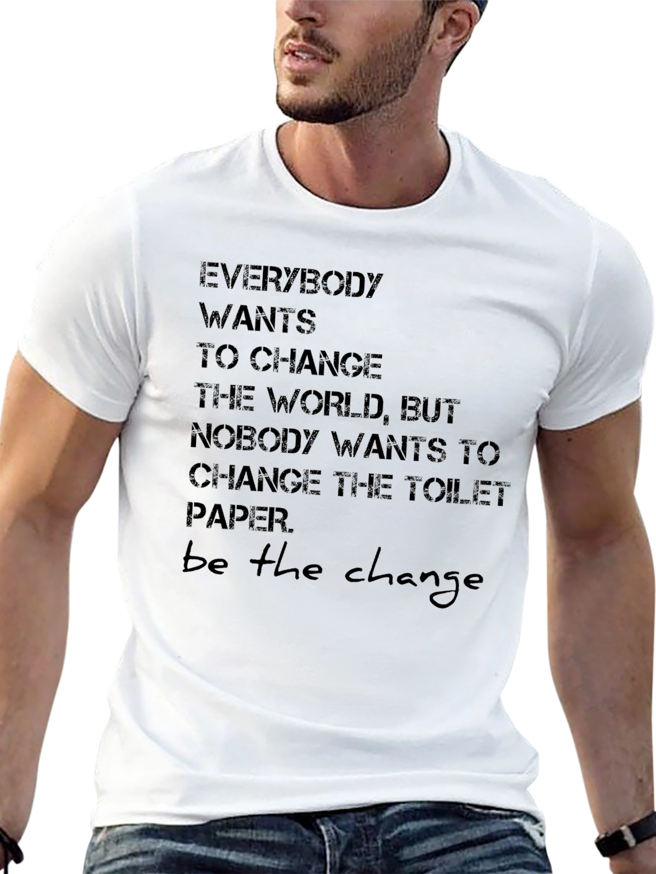 Be the Change T-Shirt - Inspirational Graphic Tee