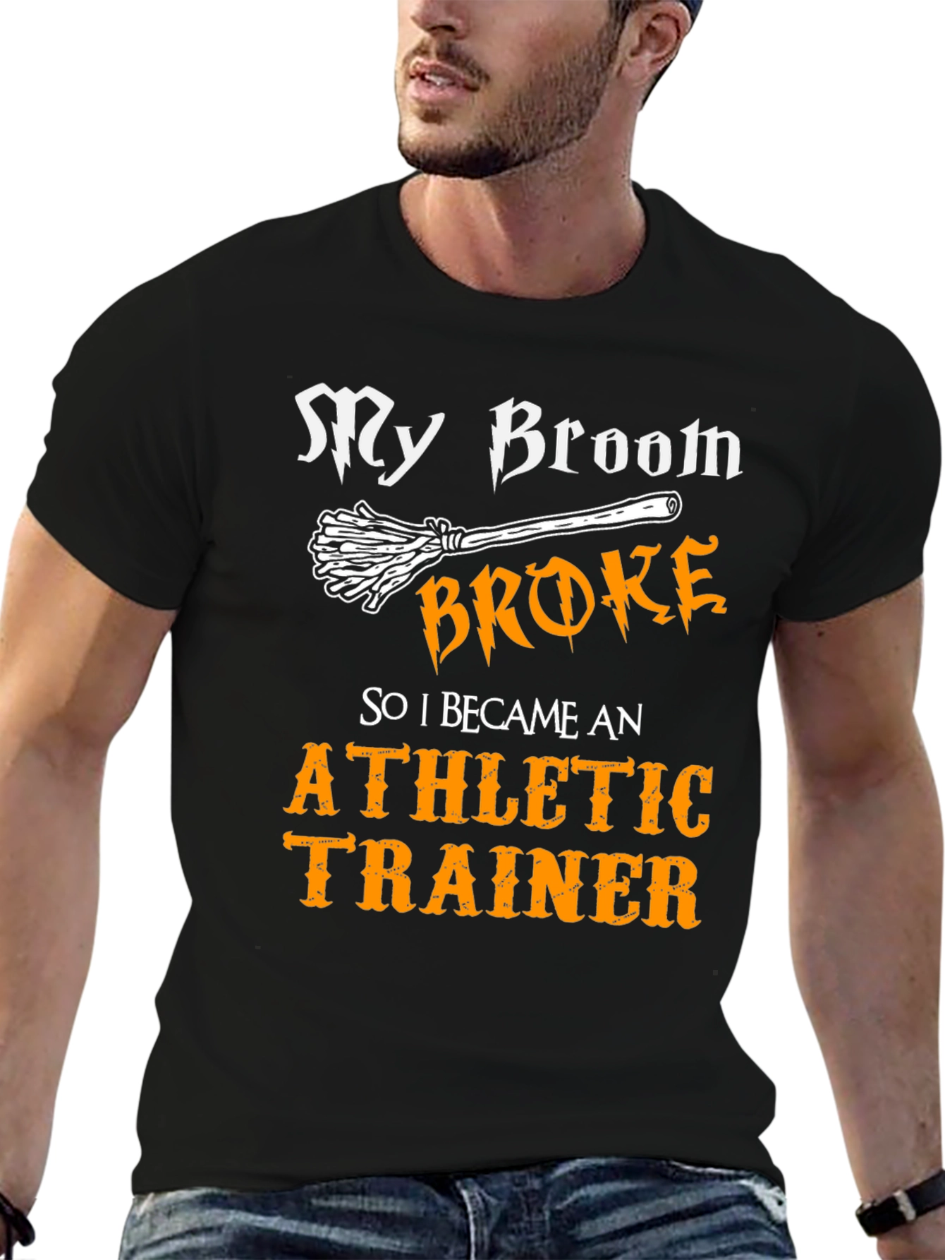 Funny Athletic Trainer T-Shirt: My Broom Broke!