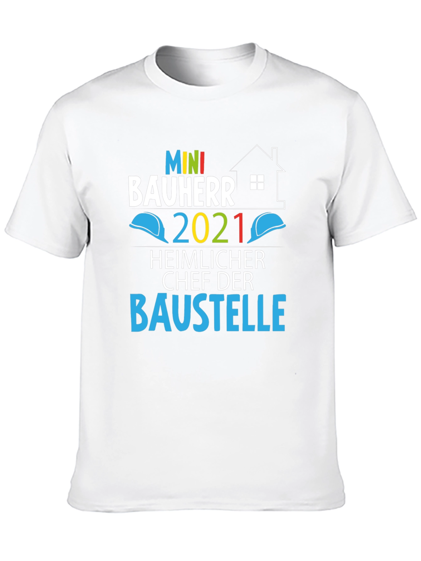 Mini Bauherr 2021 T-Shirt - Construction Boss!