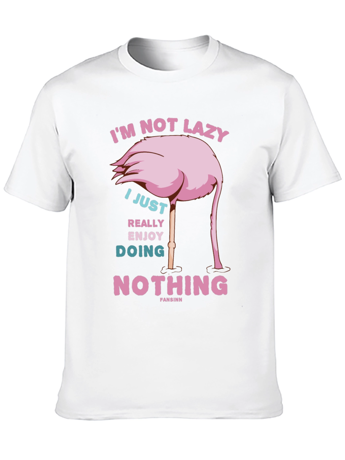 Funny Flamingo T-Shirt - Im Not Lazy