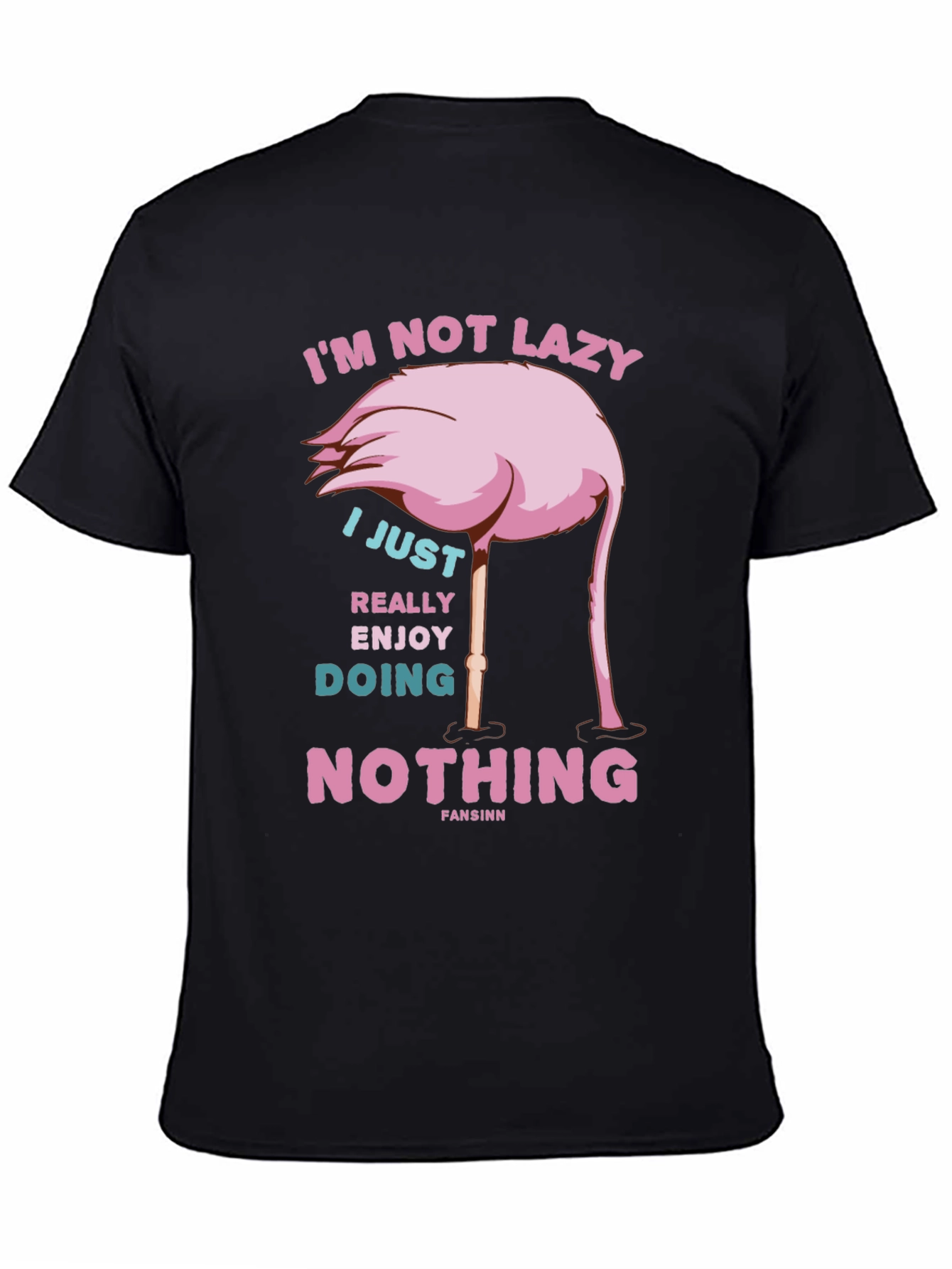 Funny Flamingo T-Shirt - Im Not Lazy