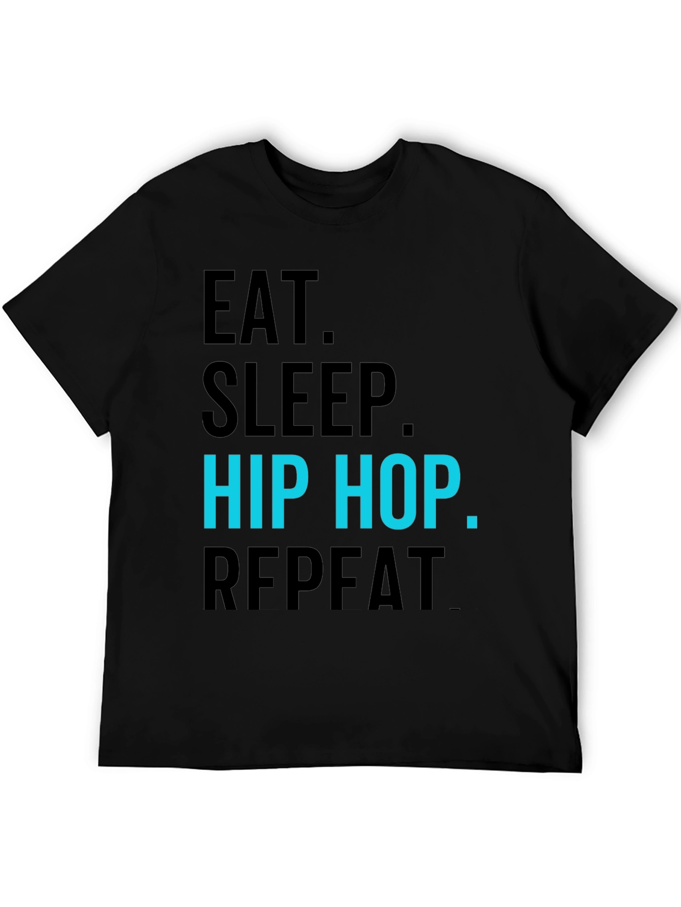 Eat Sleep Hip Hop Repeat T-Shirt