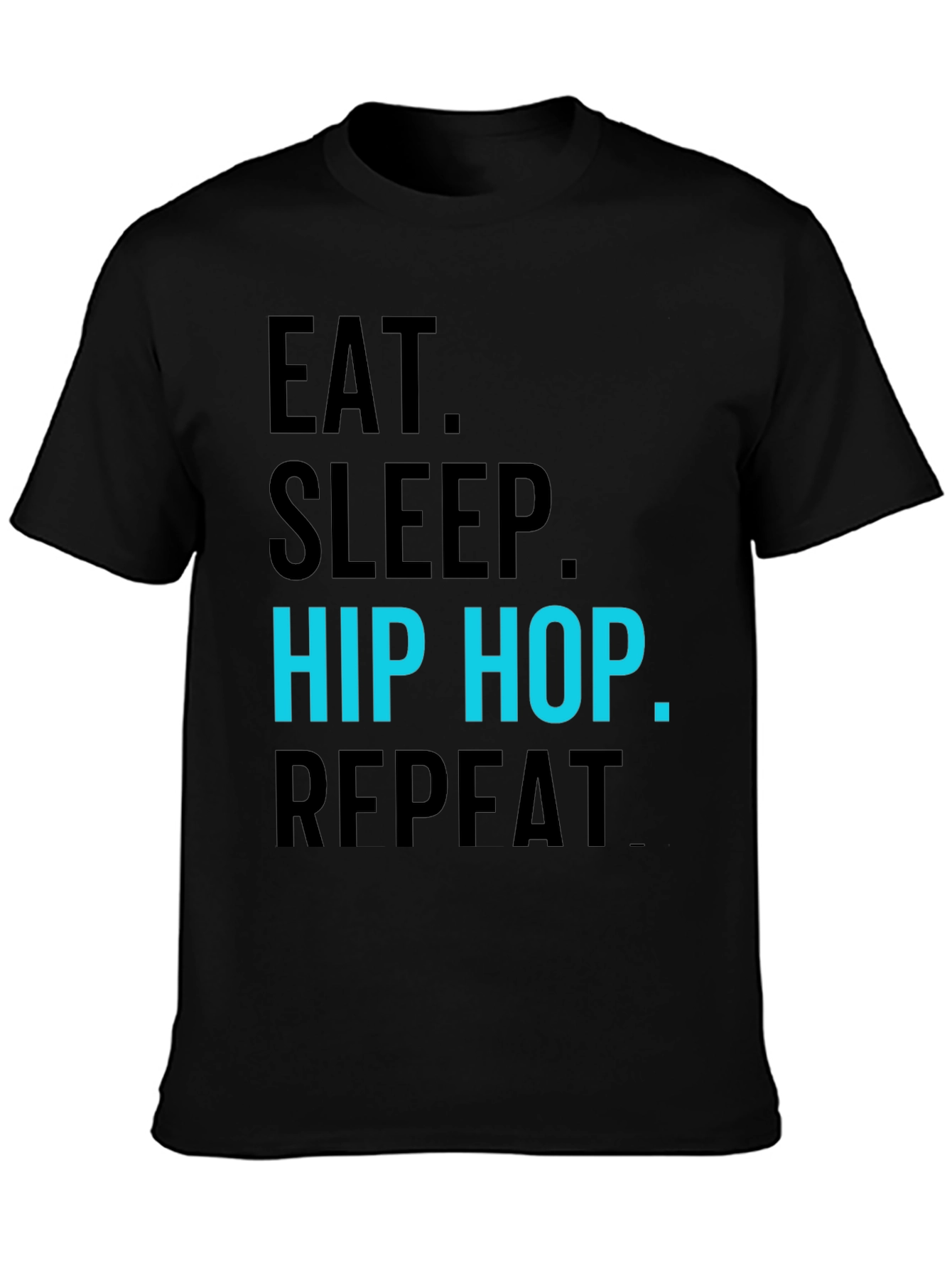 Eat Sleep Hip Hop Repeat T-Shirt