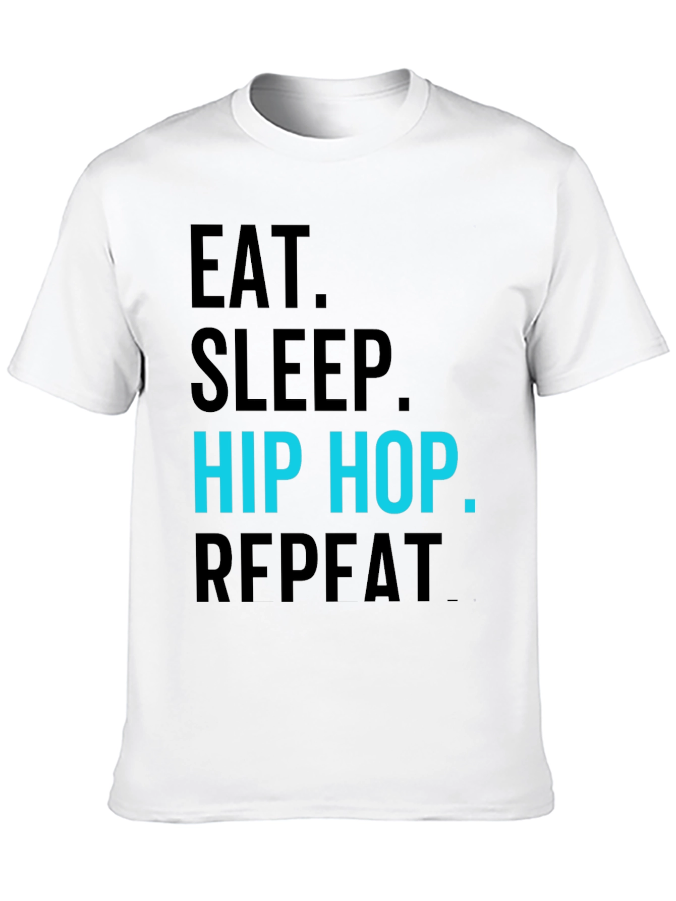 Eat Sleep Hip Hop Repeat T-Shirt