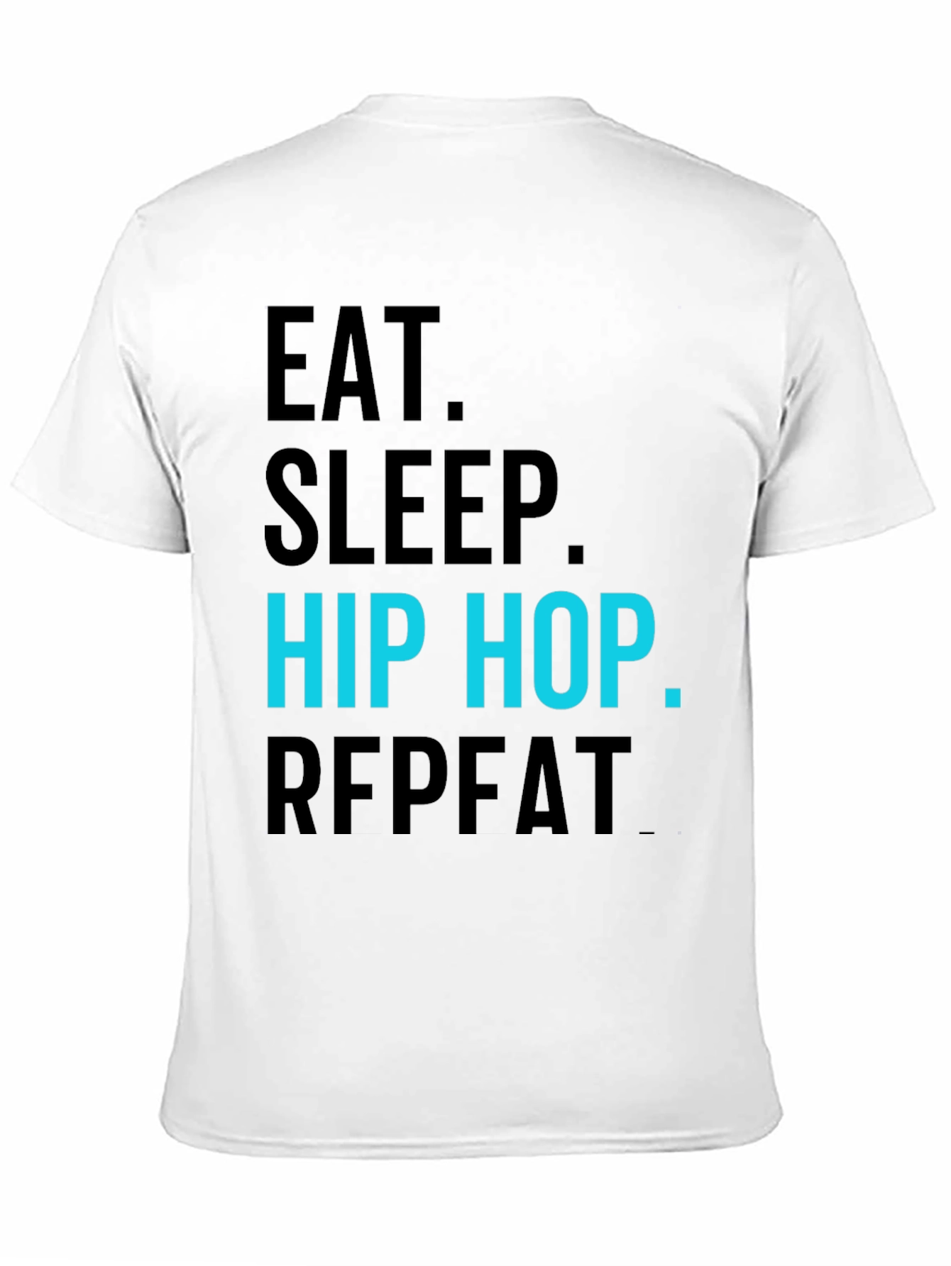 Eat Sleep Hip Hop Repeat T-Shirt