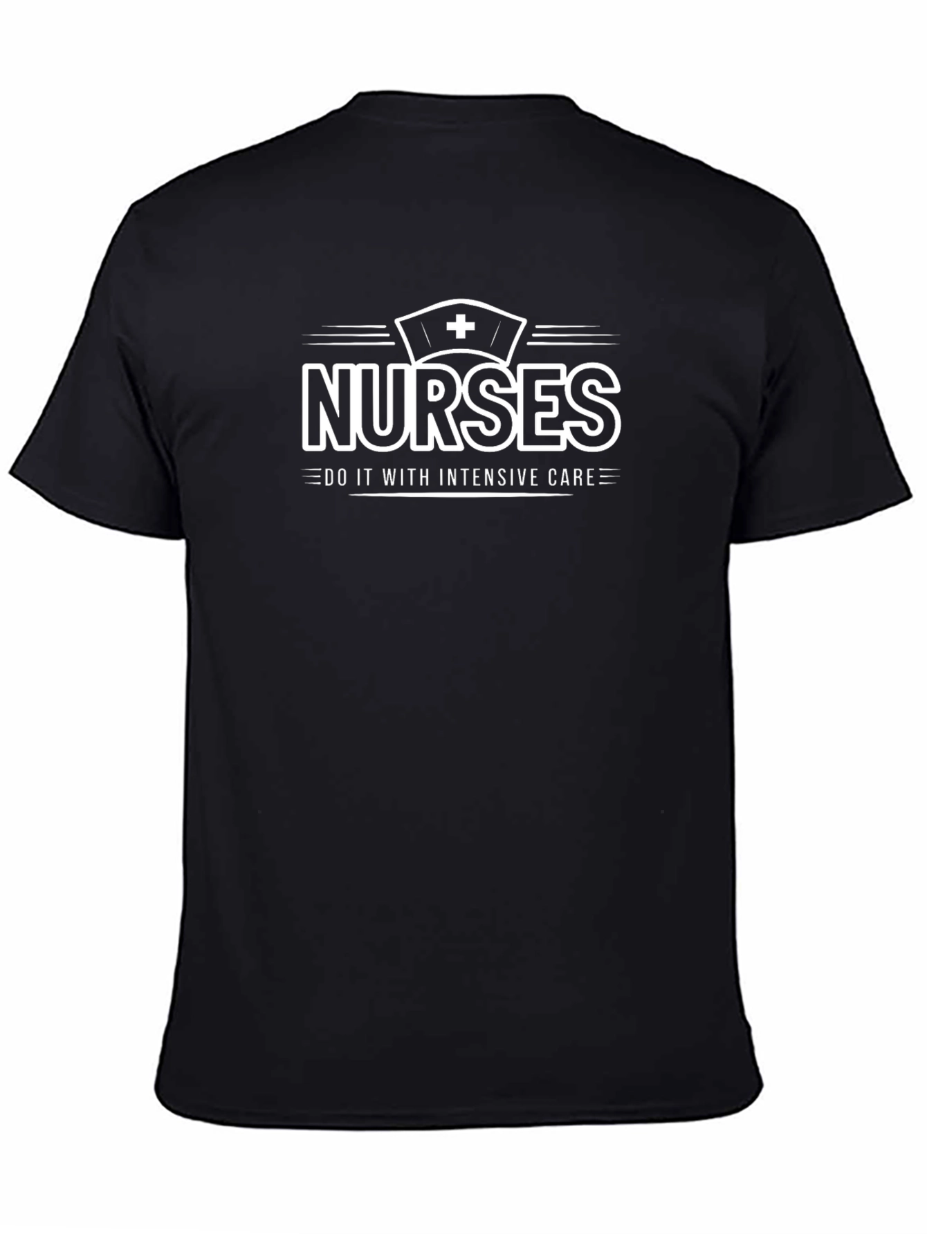 Nurses Do It With Intensive Care Graphic T-Shirt