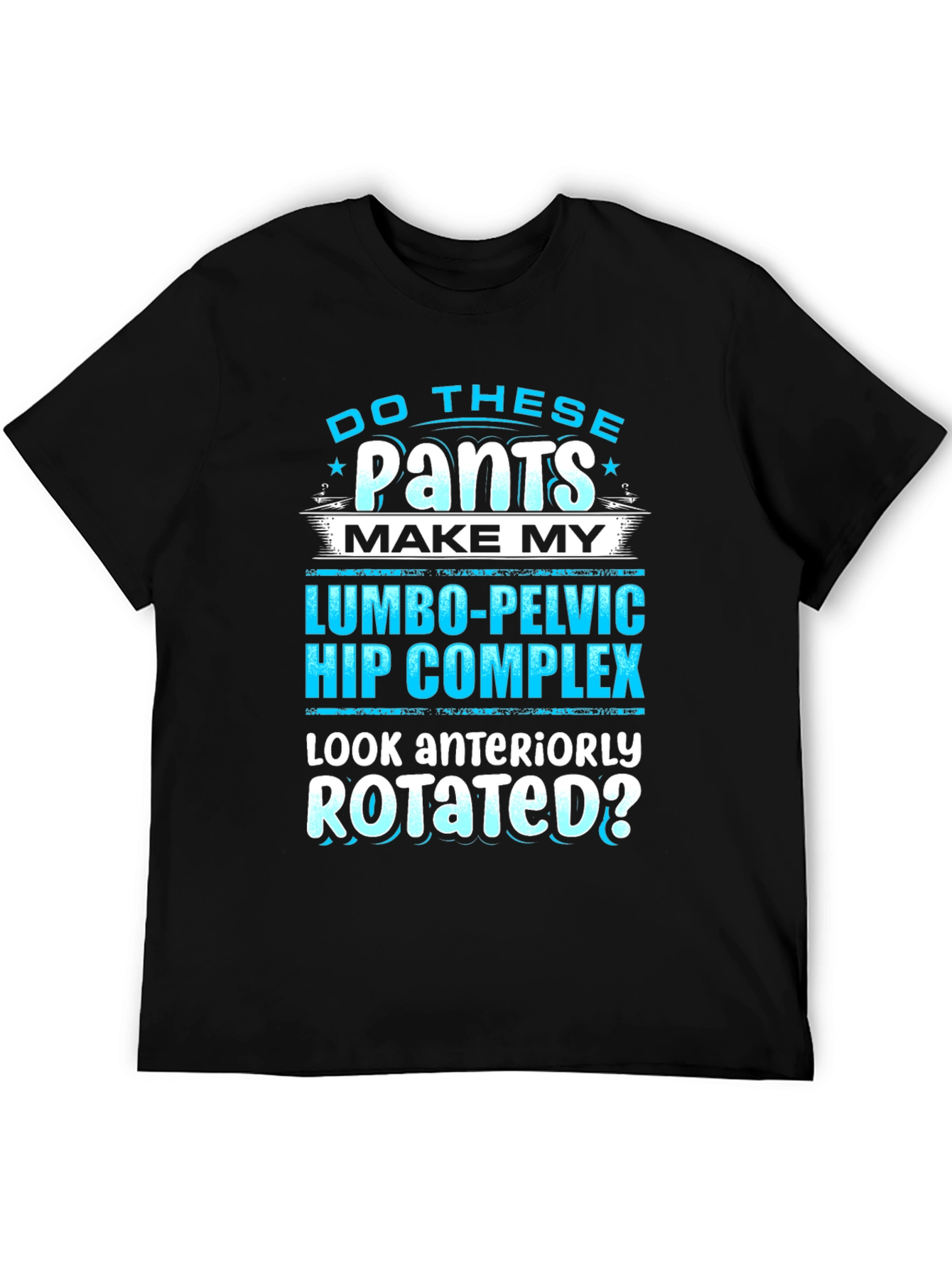 Funny Lumbo-Pelvic Hip Complex T-Shirt