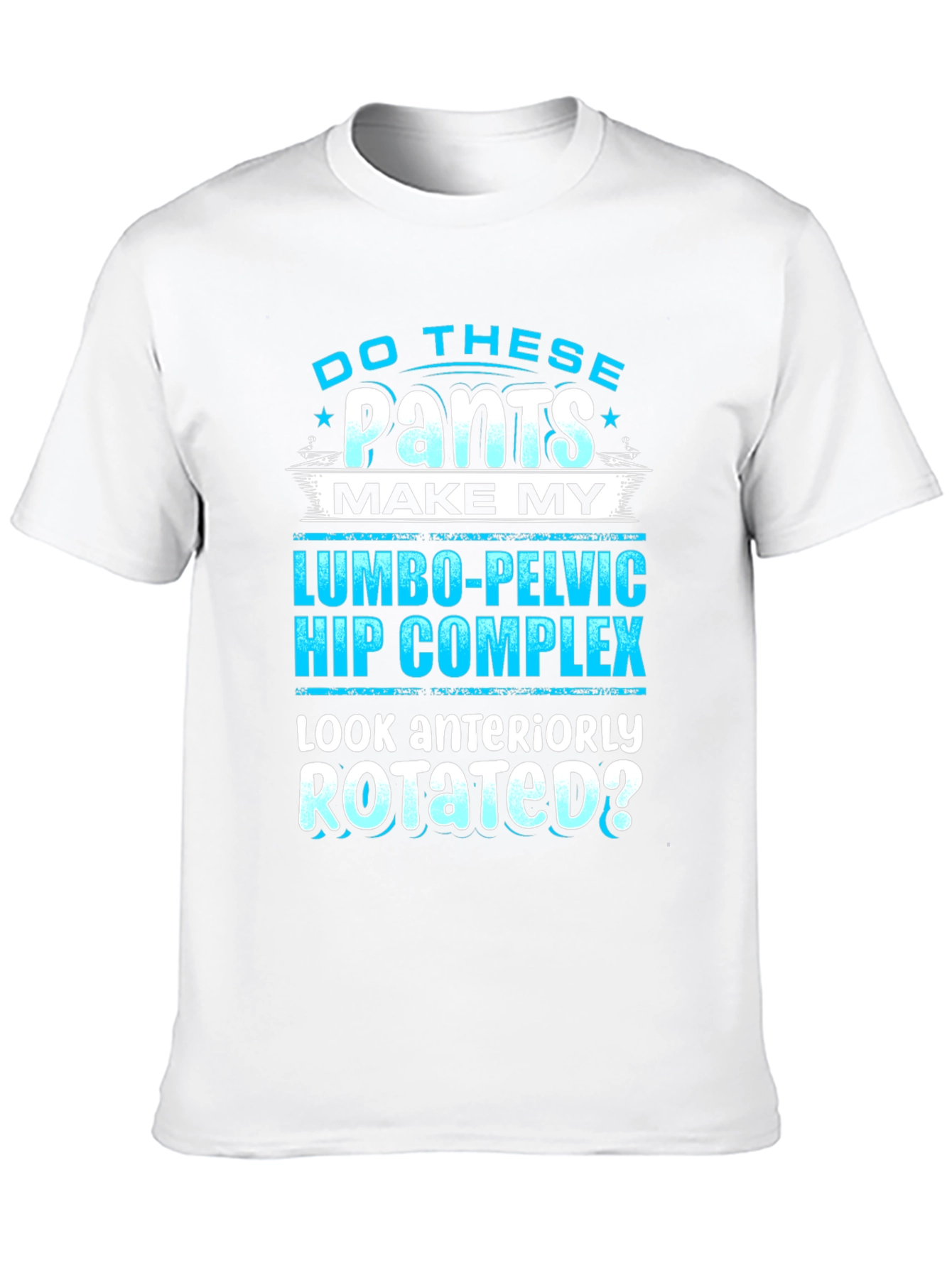 Funny Lumbo-Pelvic Hip Complex T-Shirt