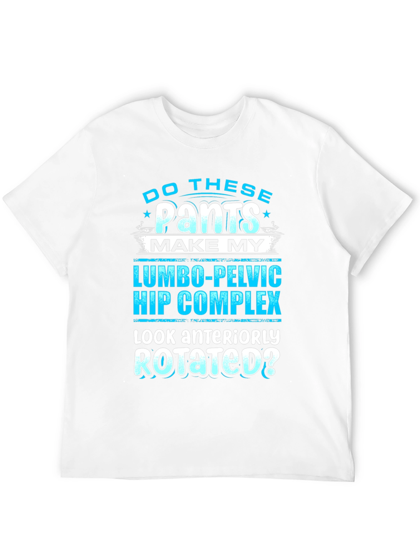 Funny Lumbo-Pelvic Hip Complex T-Shirt