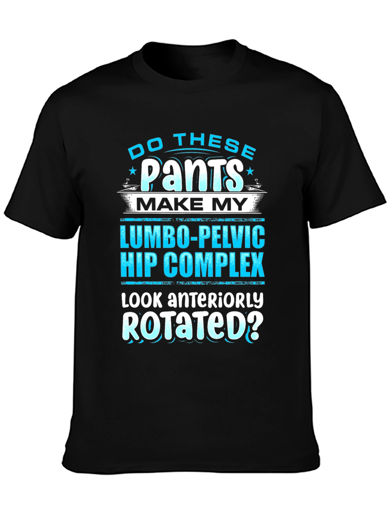 Funny Lumbo-Pelvic Hip Complex T-Shirt
