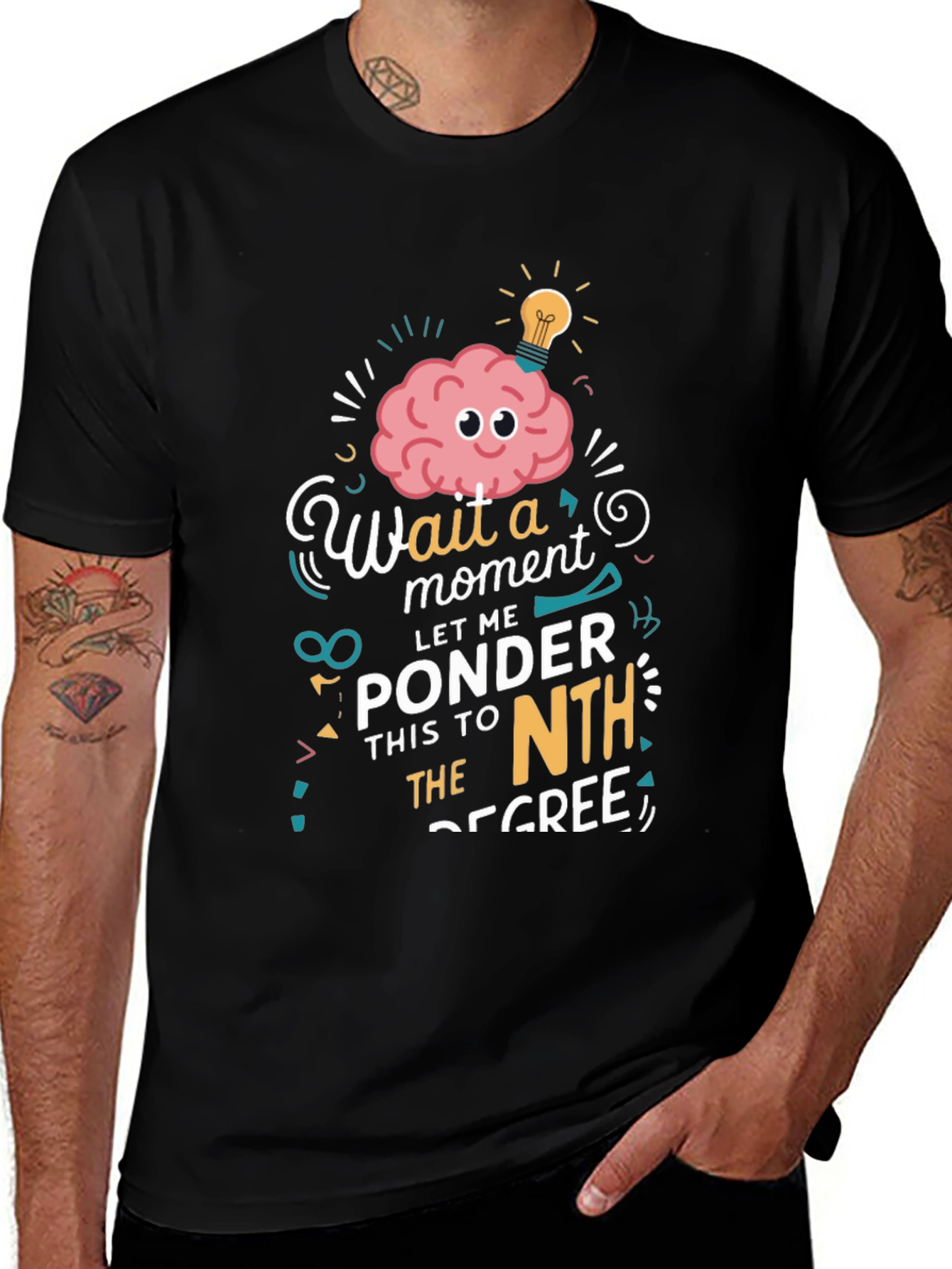 Thinker T-Shirt: Wait a Moment Let Me Ponder