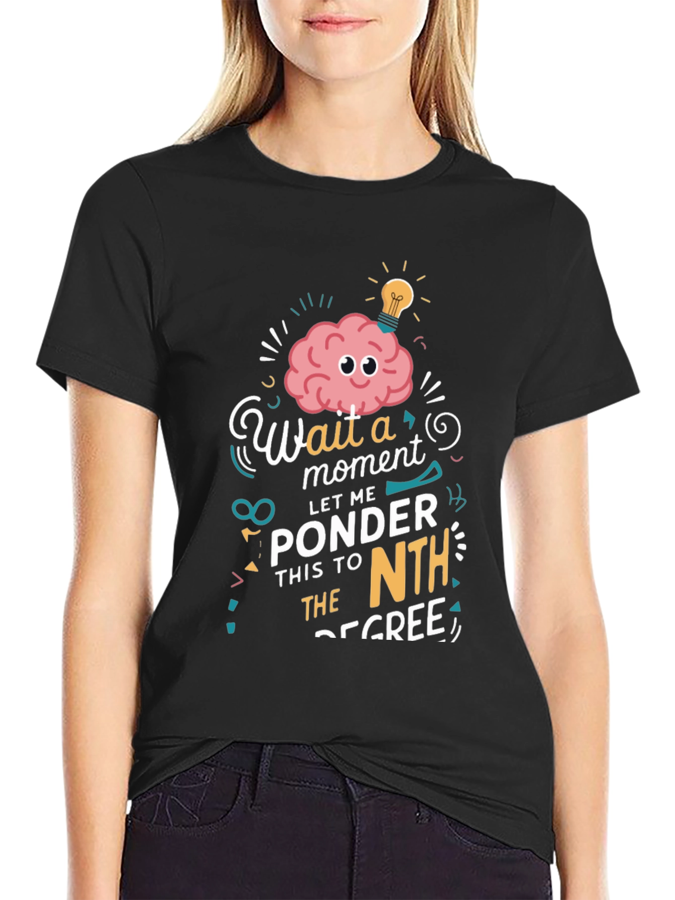 Thinker T-Shirt: Wait a Moment Let Me Ponder