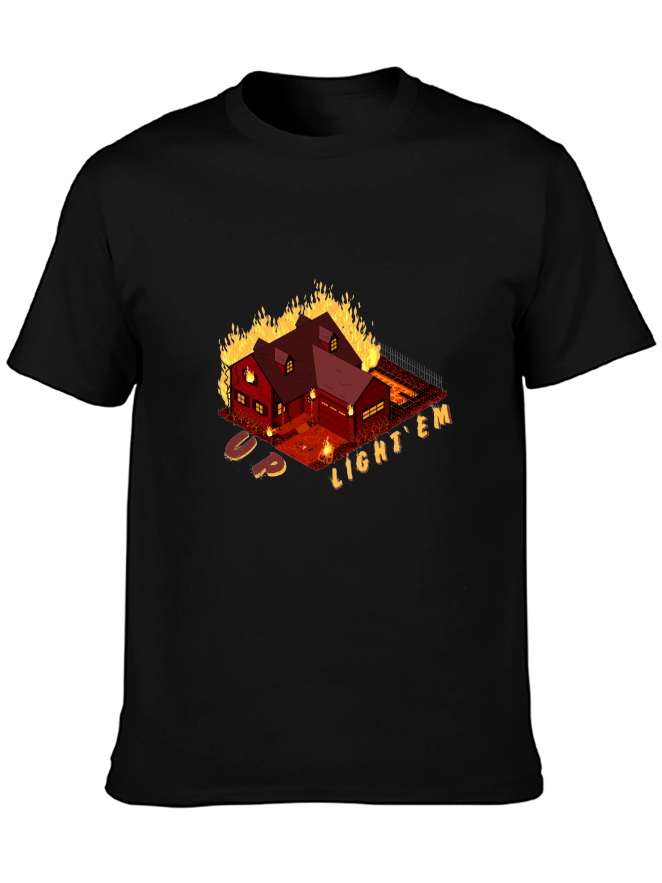 Up Light Em House Fire T-Shirt