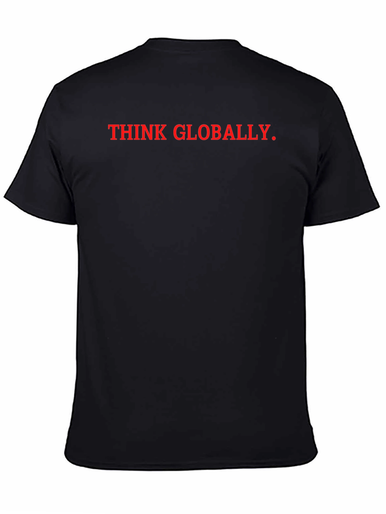 Think Globally T-Shirt - Black