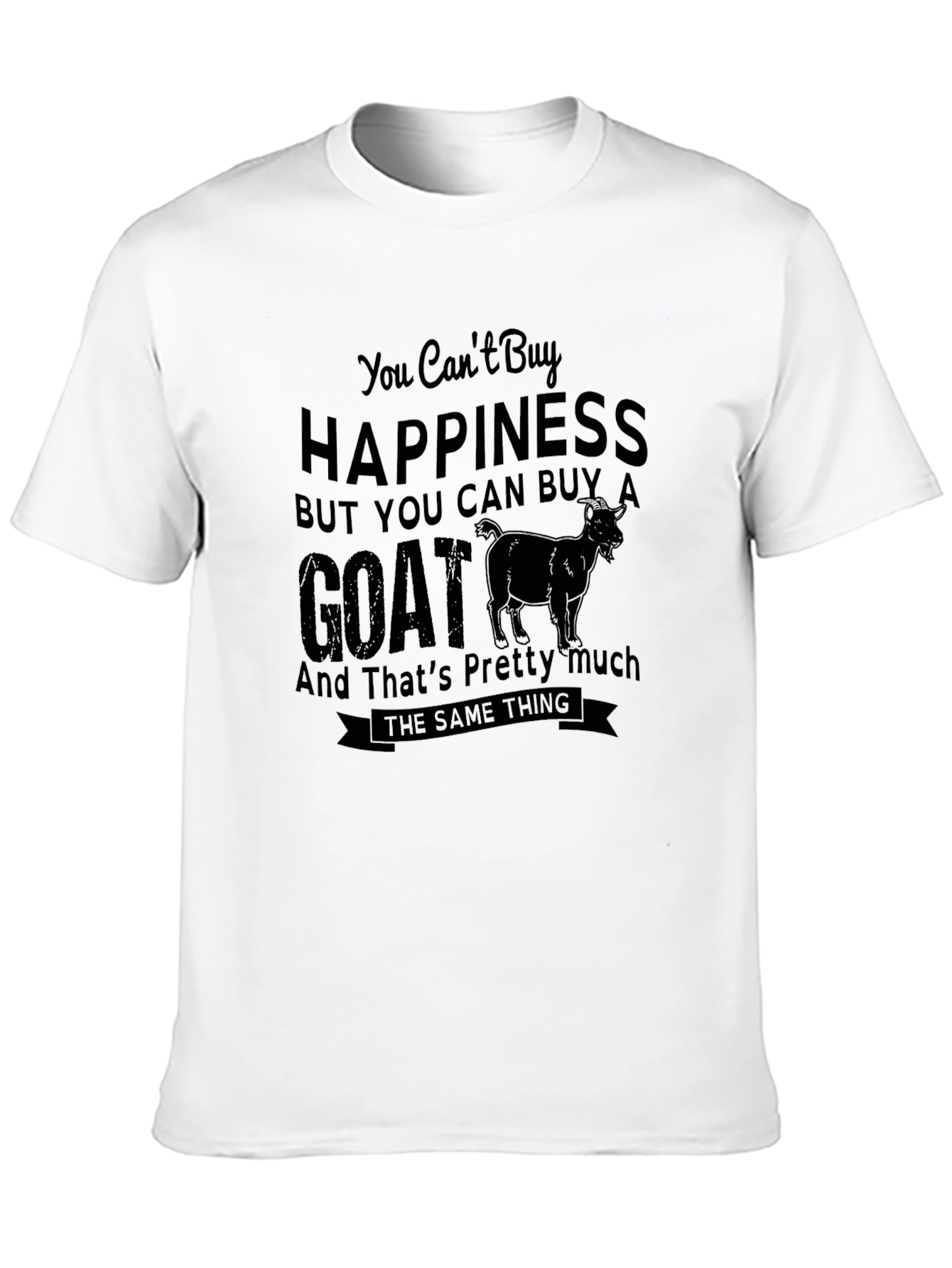 Funny Goat Lover T-Shirt: Cant Buy Happiness