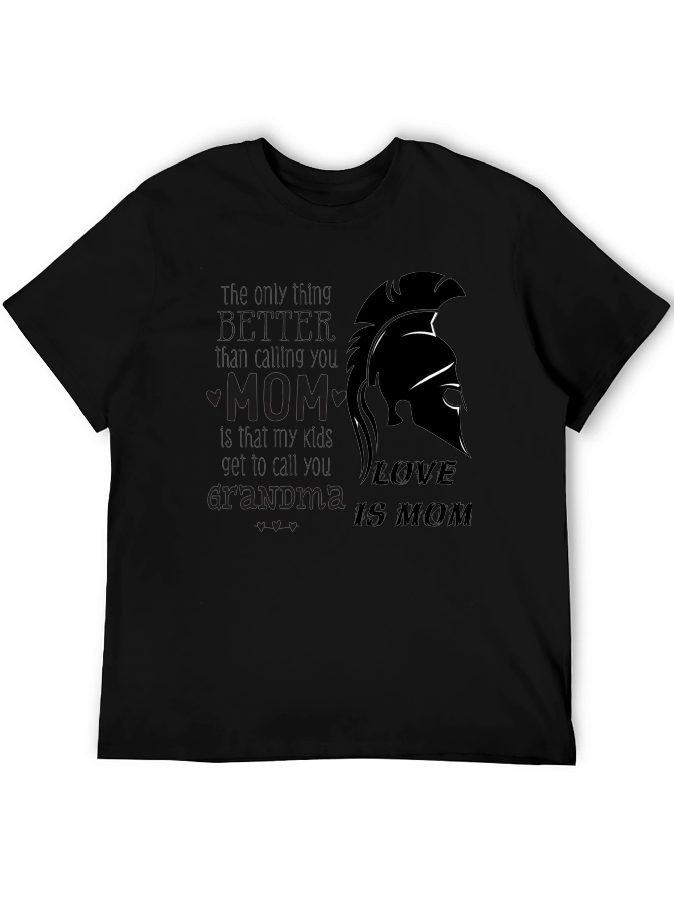Love is Mom T-Shirt - Spartan Design Black Tee