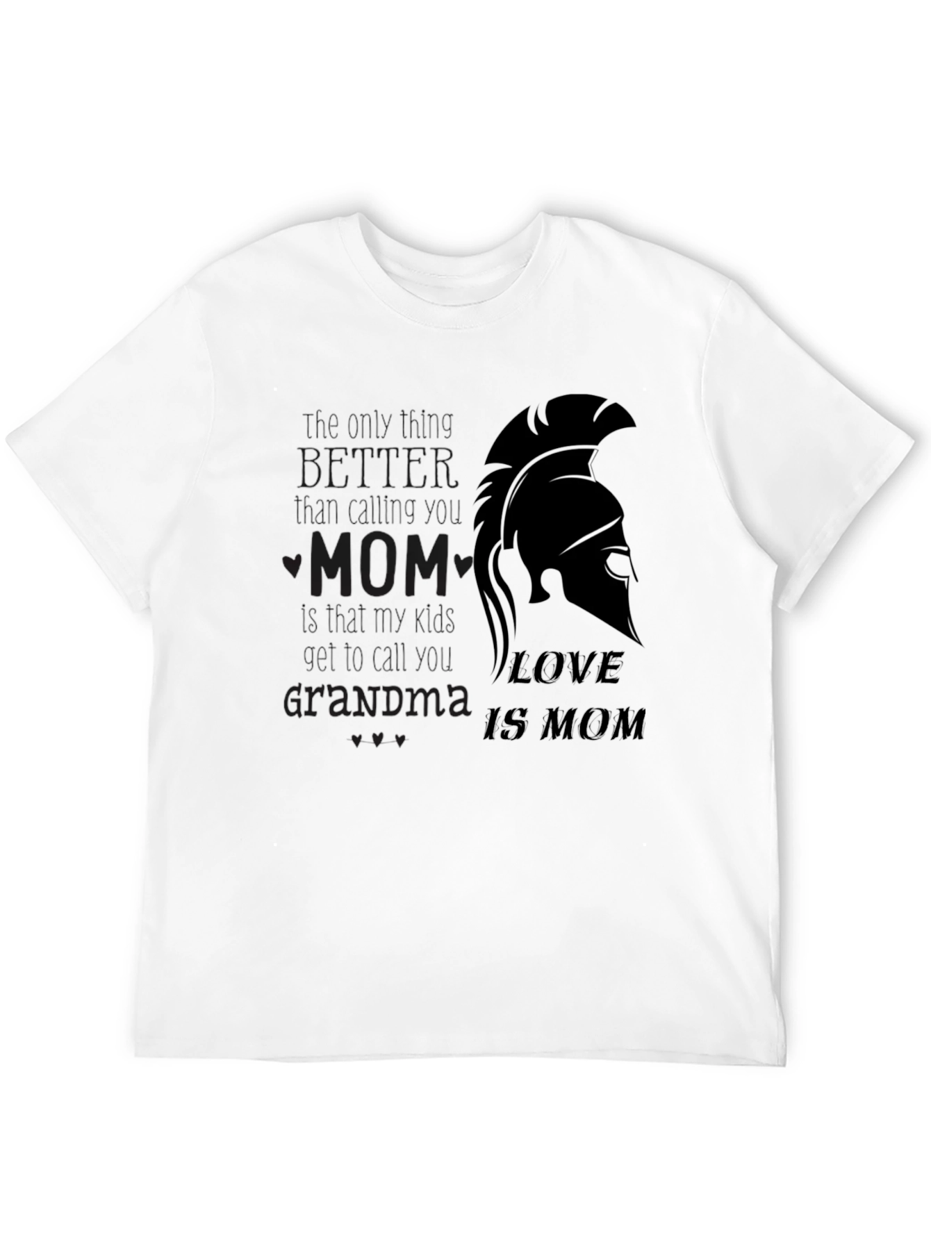 Love is Mom T-Shirt - Spartan Design Black Tee