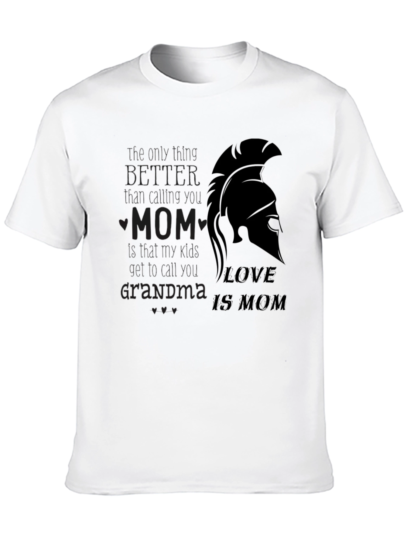 Love is Mom T-Shirt - Spartan Design Black Tee