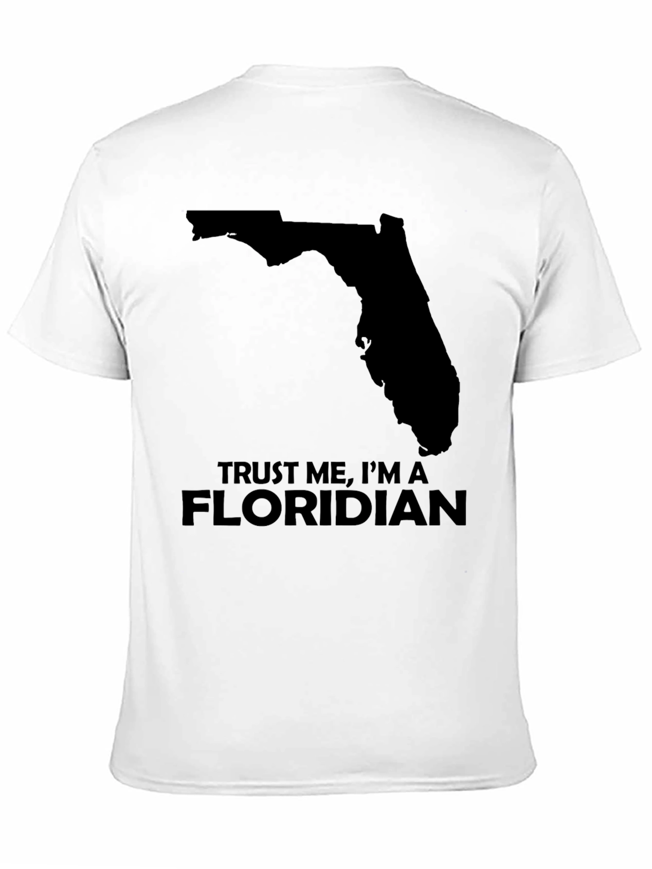 Trust Me Im A Floridian T-Shirt