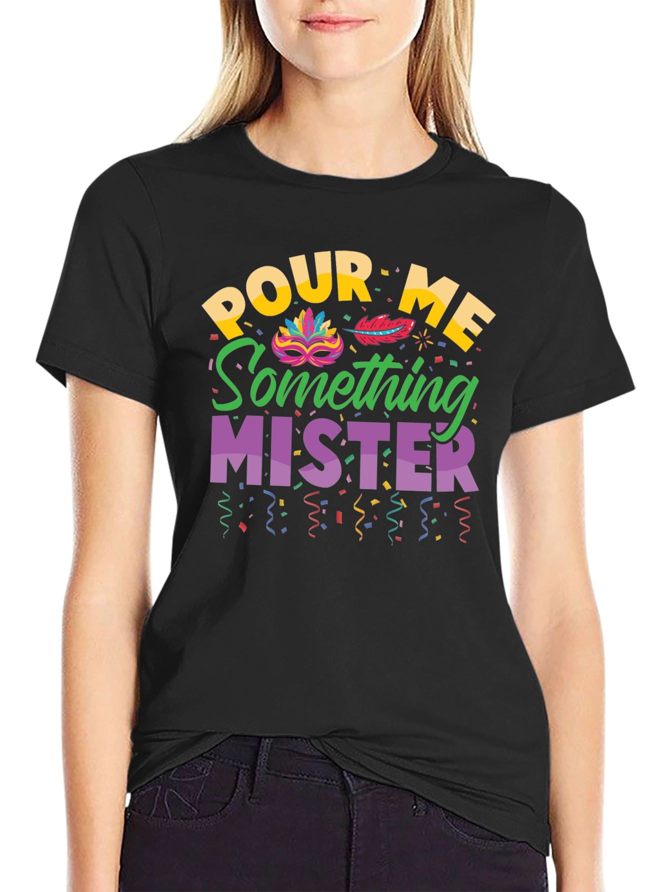 Pour Me Something Mister T-Shirt Mardi Gras Party