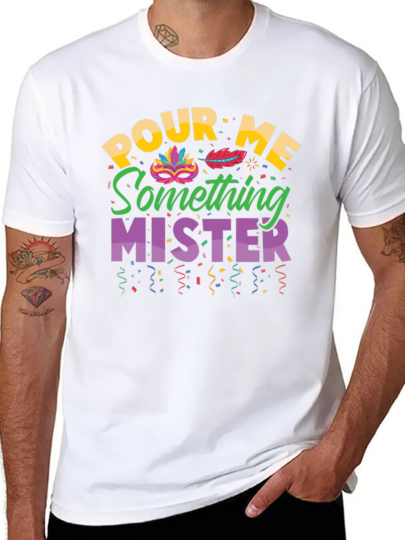 Pour Me Something Mister T-Shirt Mardi Gras Party