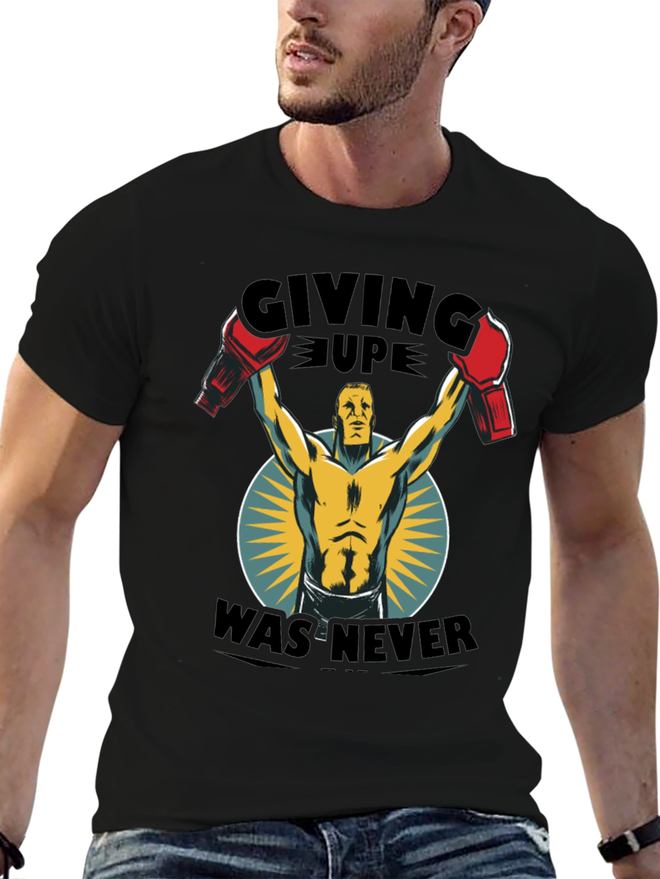 Giving Up Was Never An Option T-Shirt