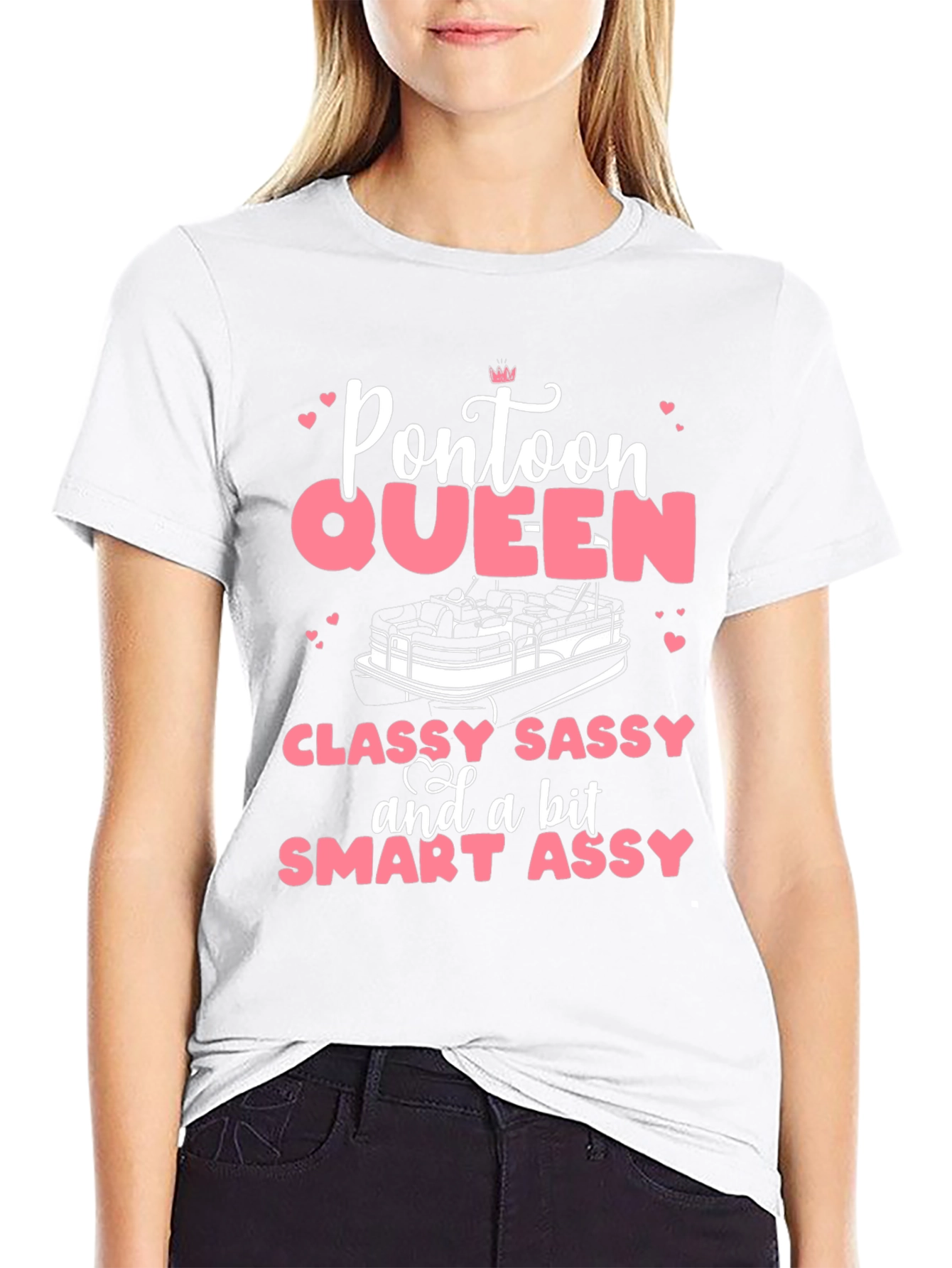 Pontoon Queen T-Shirt - Classy Sassy Smart Assy