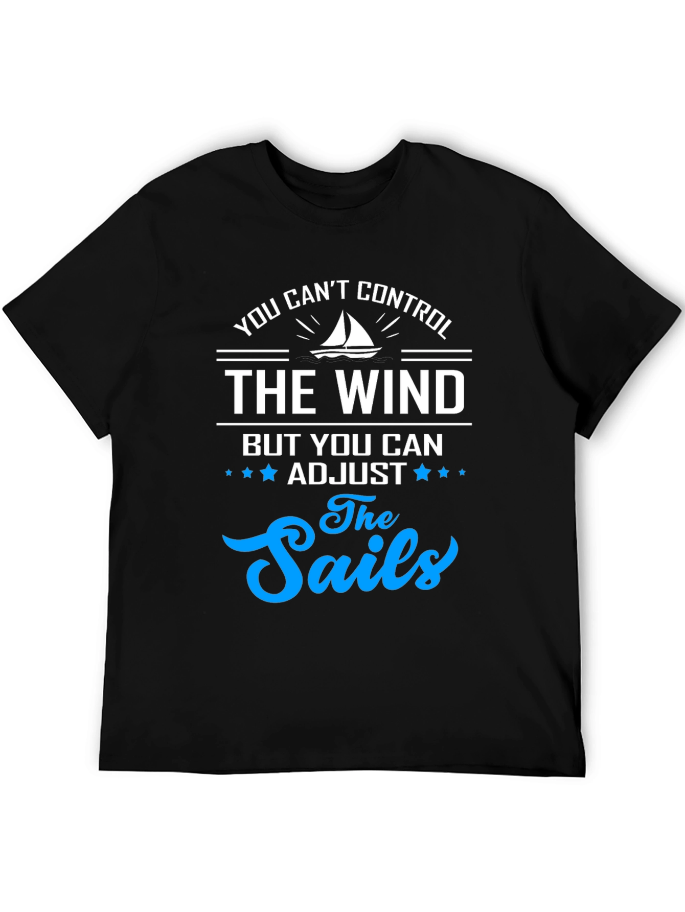 You Cant Control The Wind T-Shirt