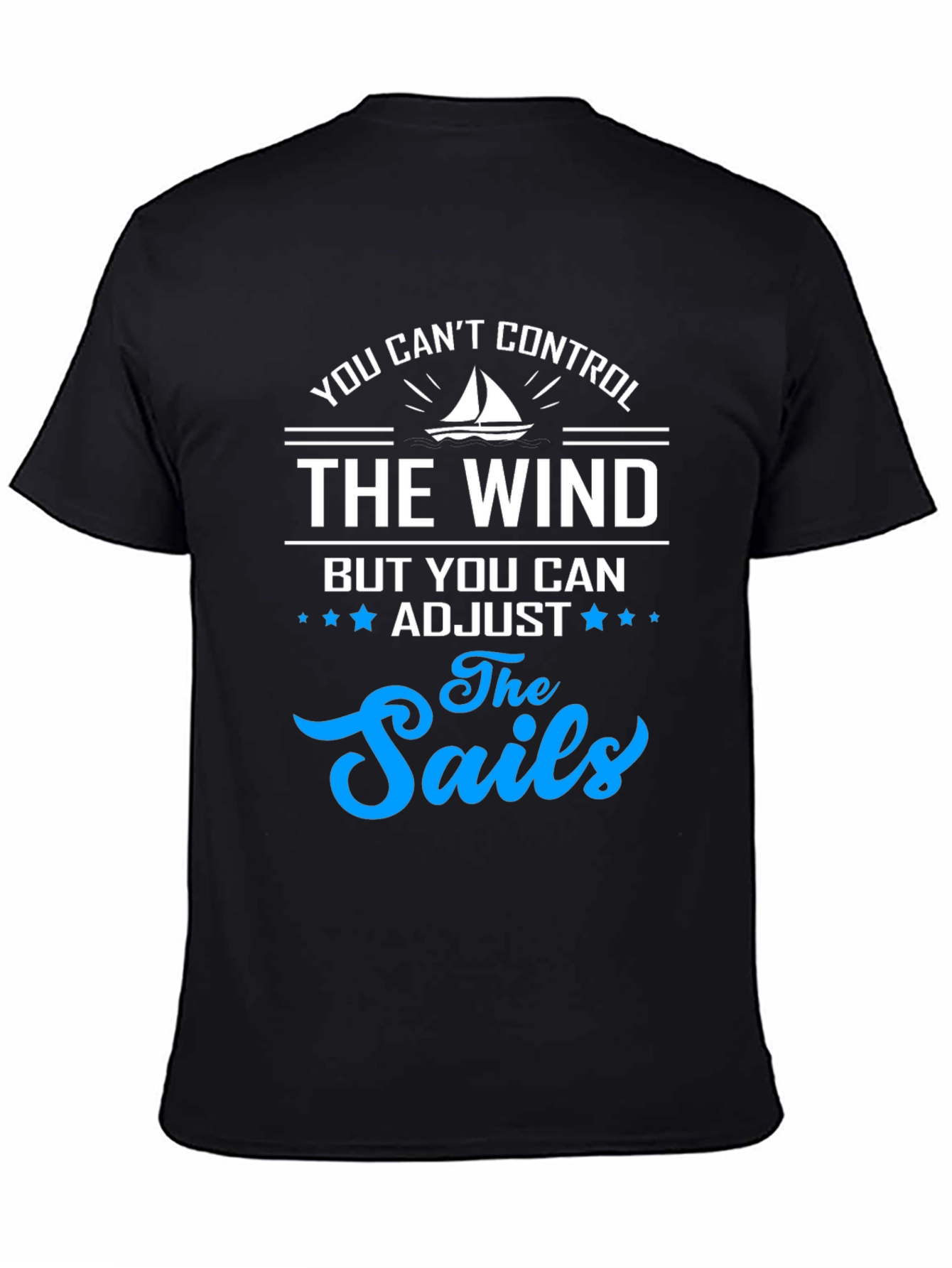 You Cant Control The Wind T-Shirt