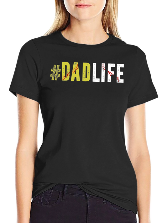 #DadLife Softball T-Shirt - Fathers Day Apparel