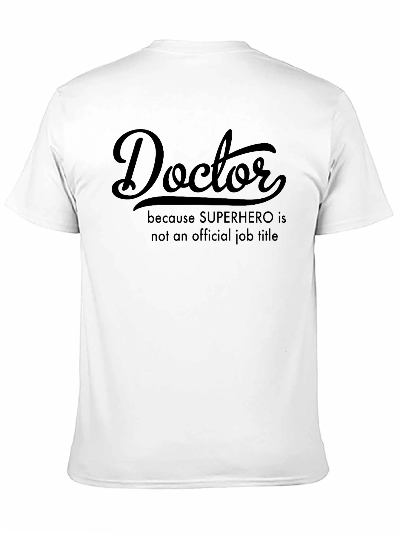 Doctor Superhero Job Title Black T-Shirt