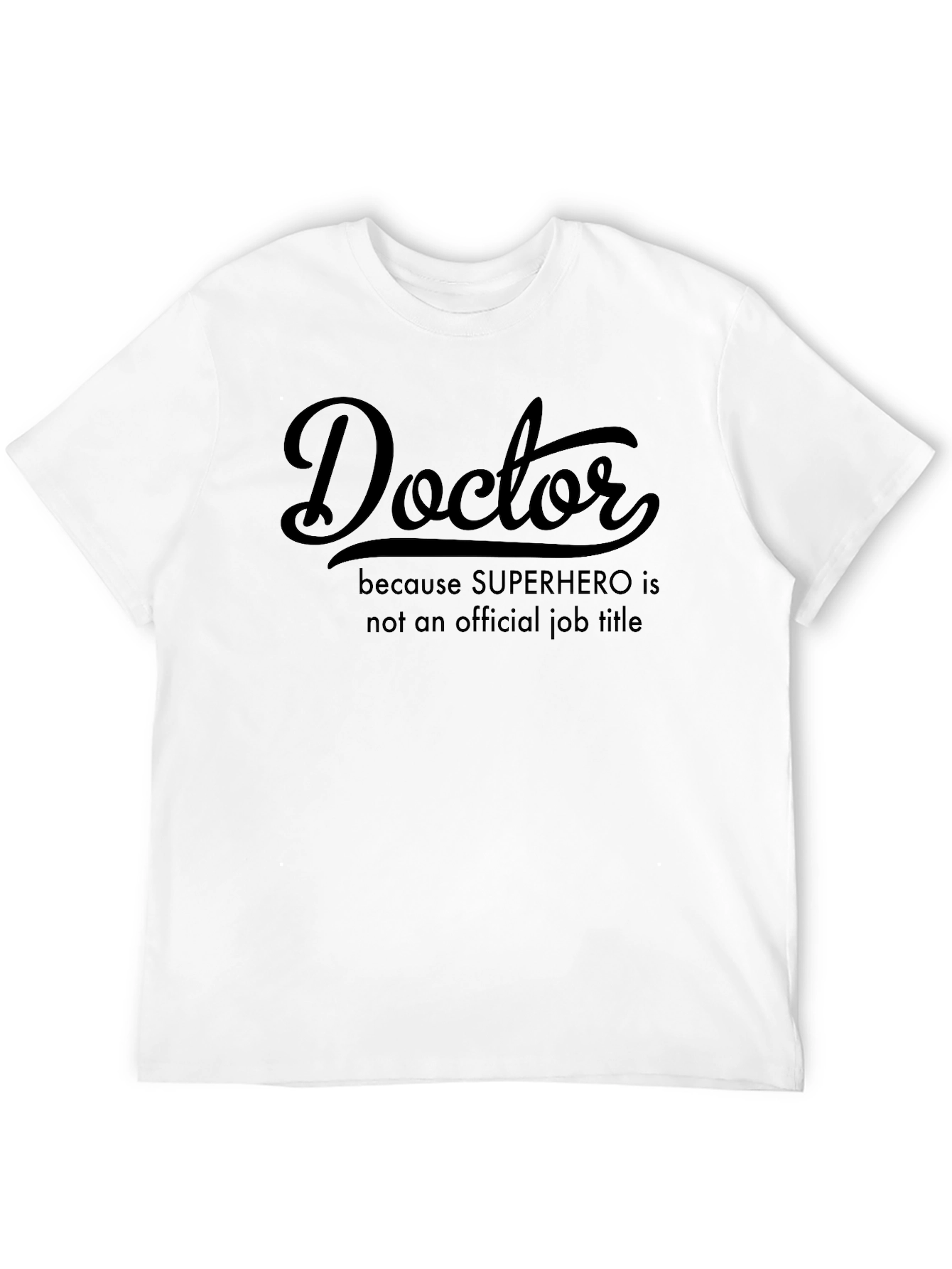 Doctor Superhero Job Title Black T-Shirt