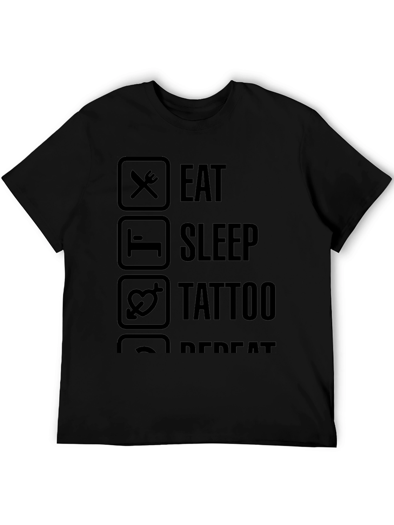 Eat Sleep Tattoo Repeat Black Graphic T-Shirt
