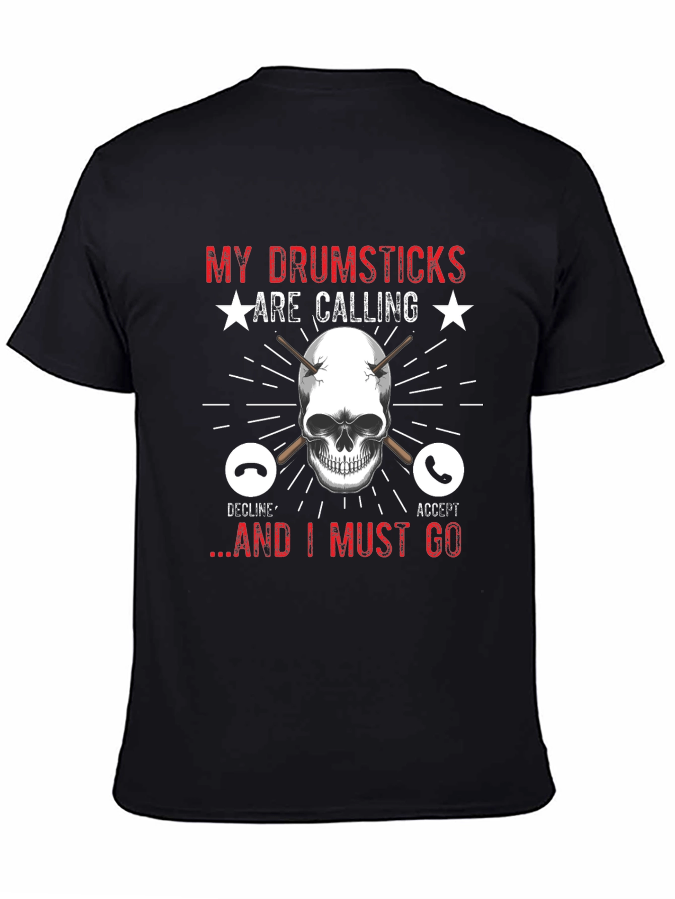 Drumsticks are Calling T-Shirt
