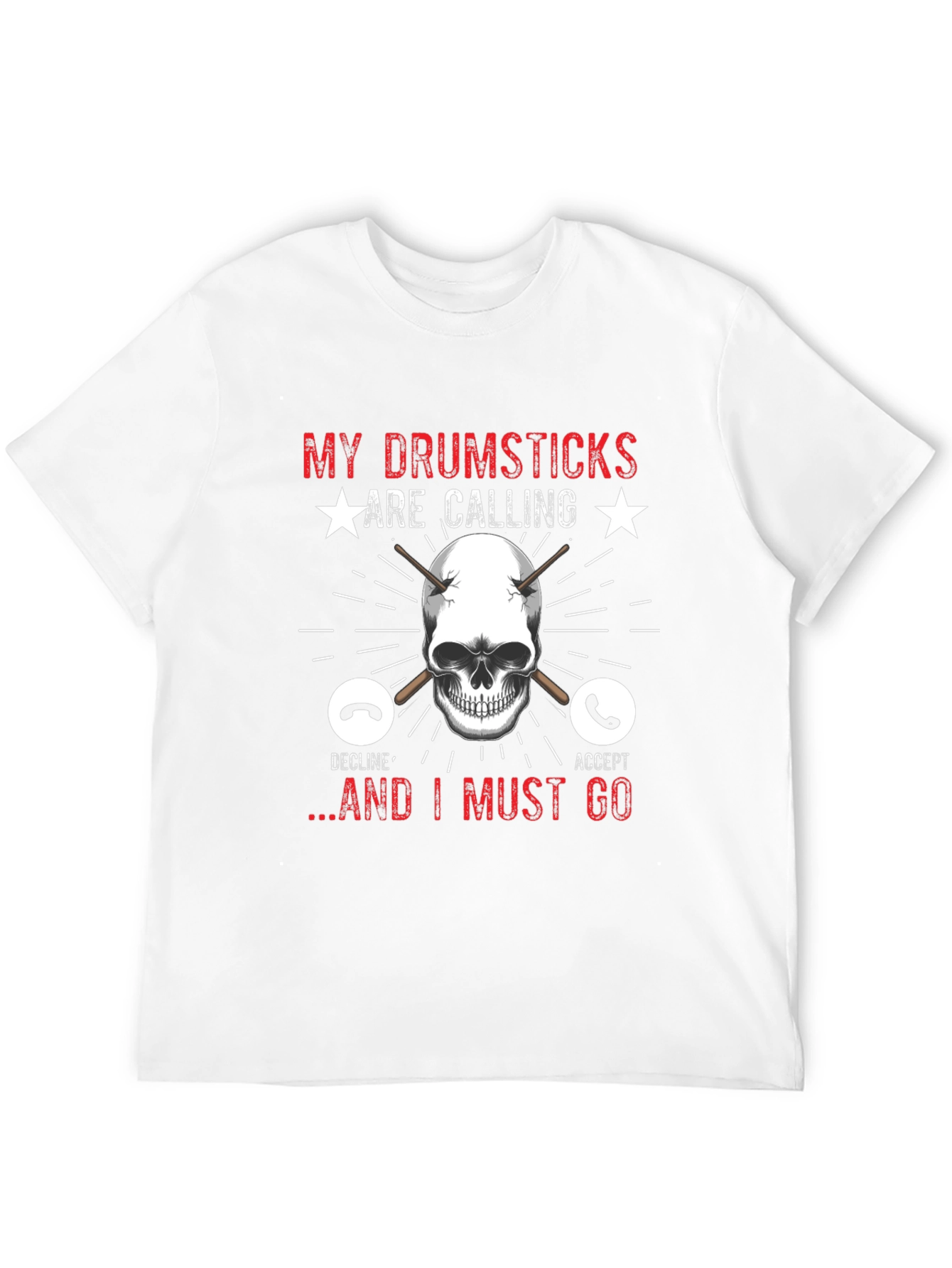 Drumsticks are Calling T-Shirt