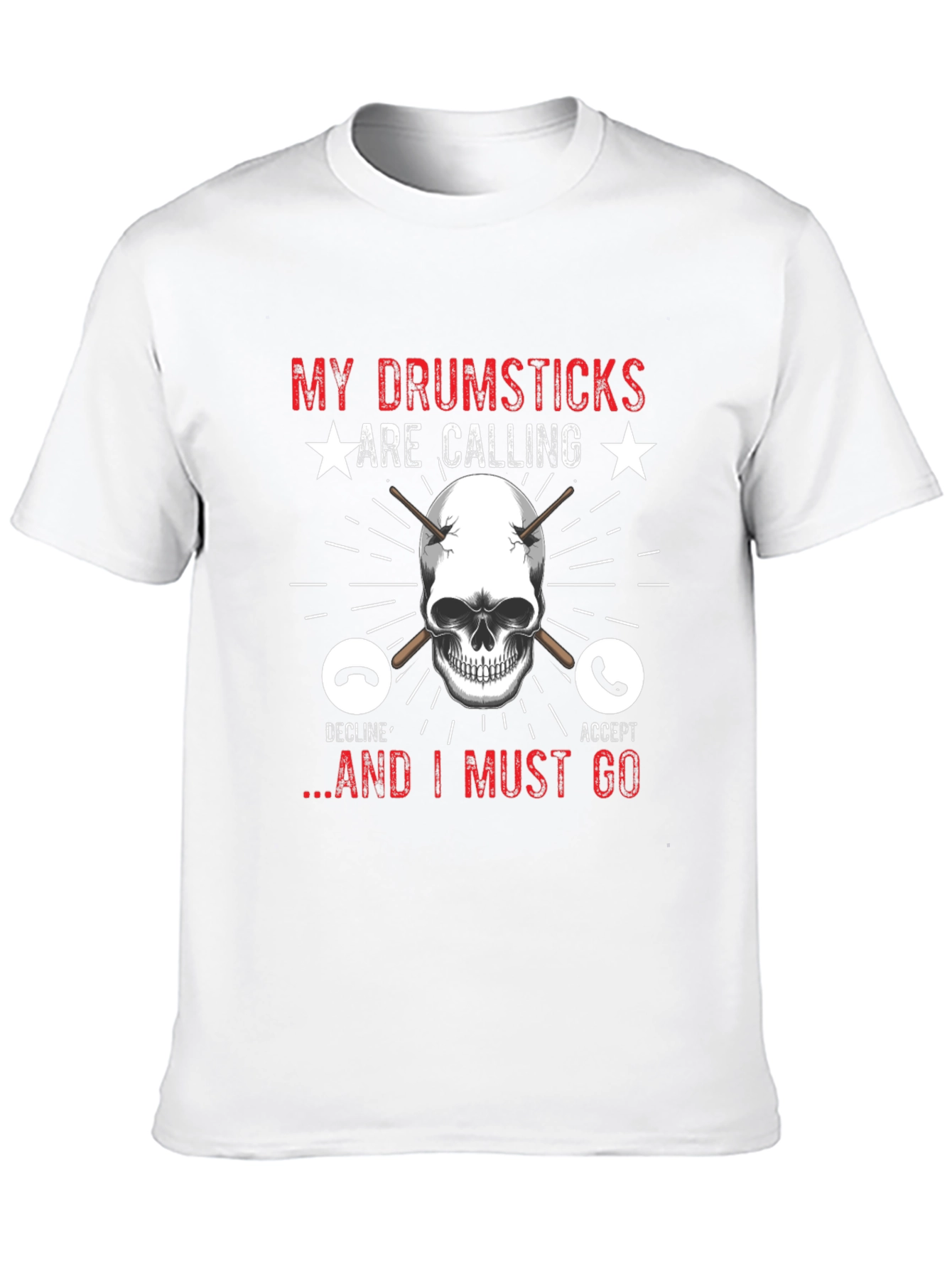 Drumsticks are Calling T-Shirt