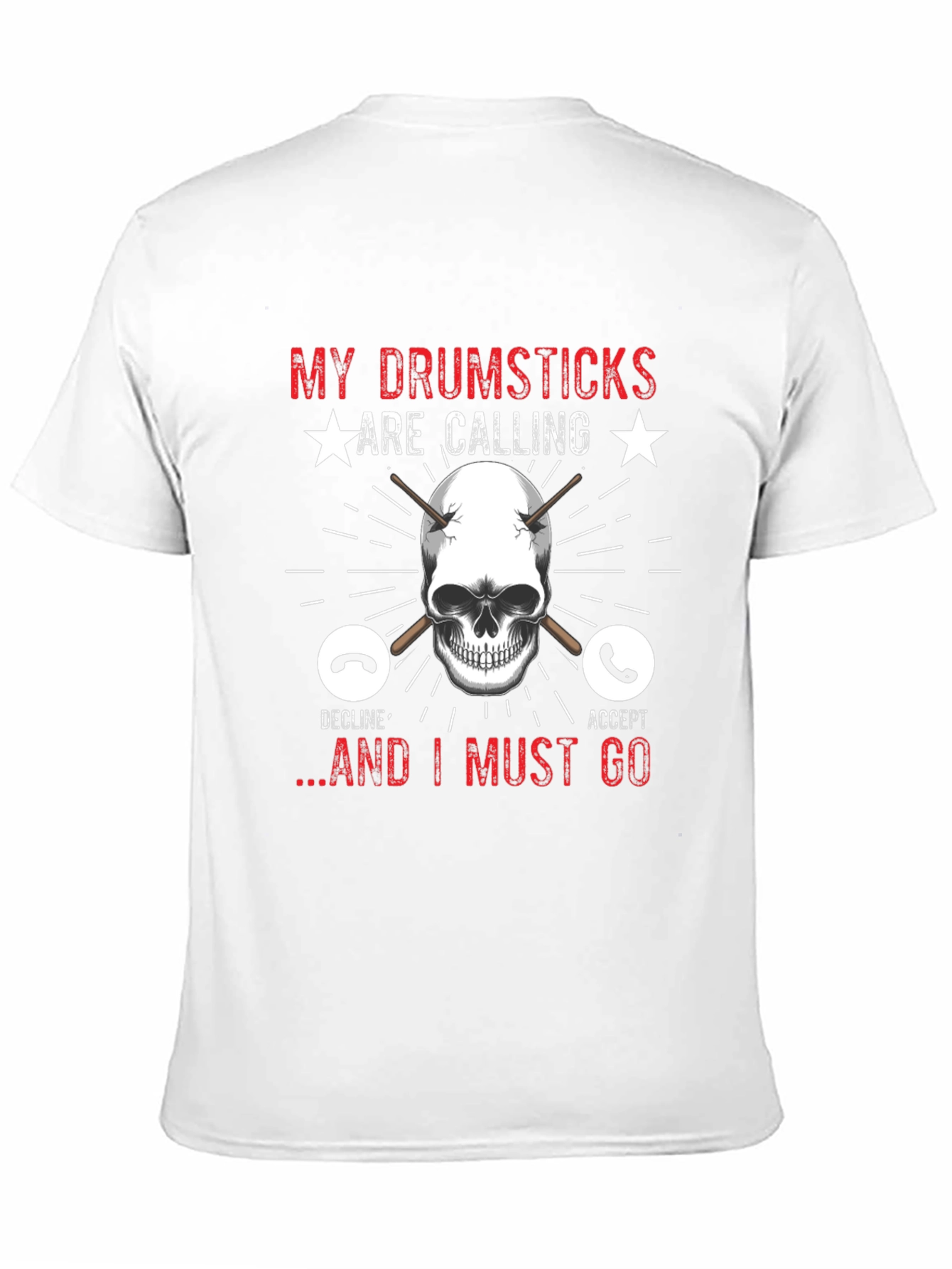 Drumsticks are Calling T-Shirt