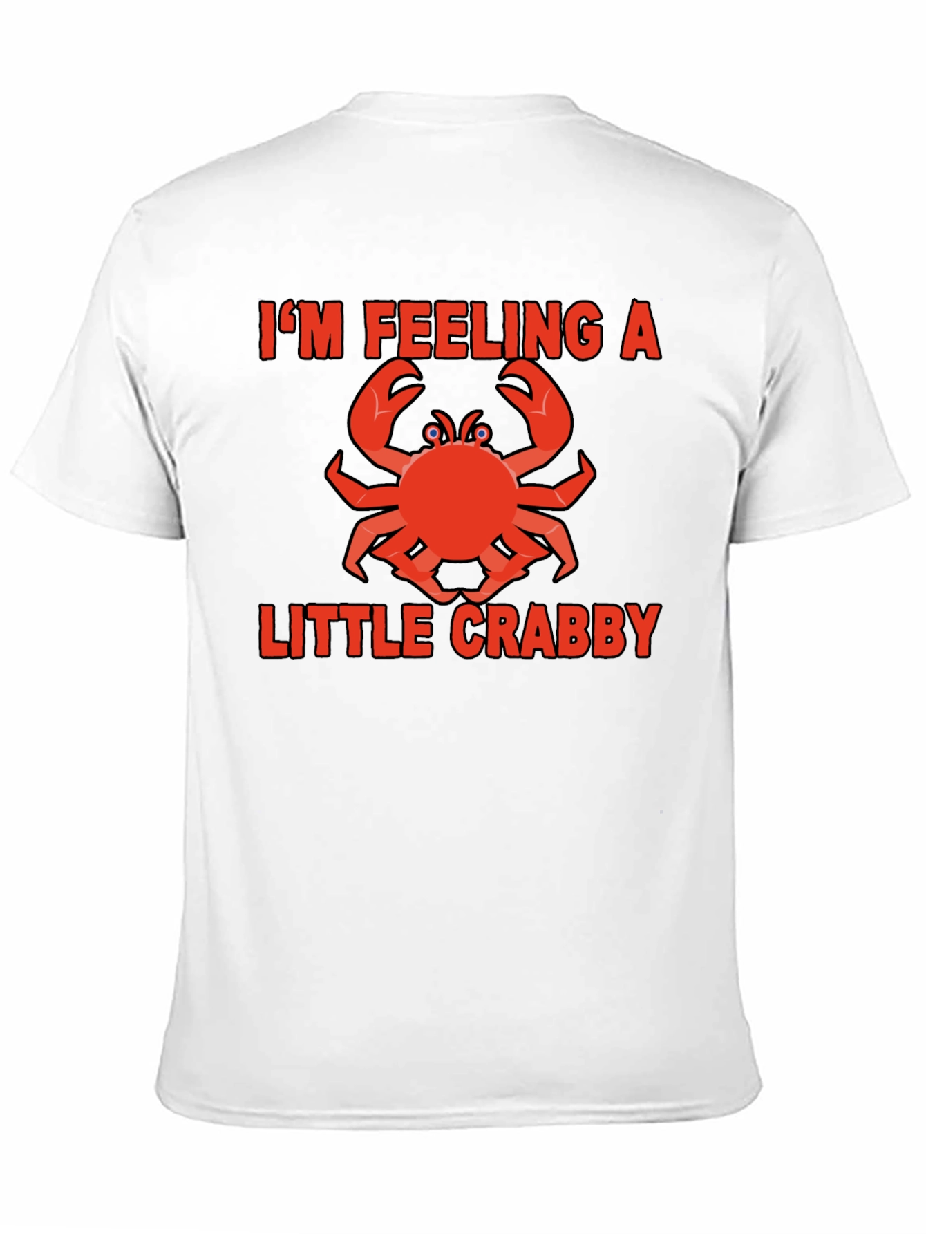 Feeling Crabby T-Shirt Funny Graphic Tee