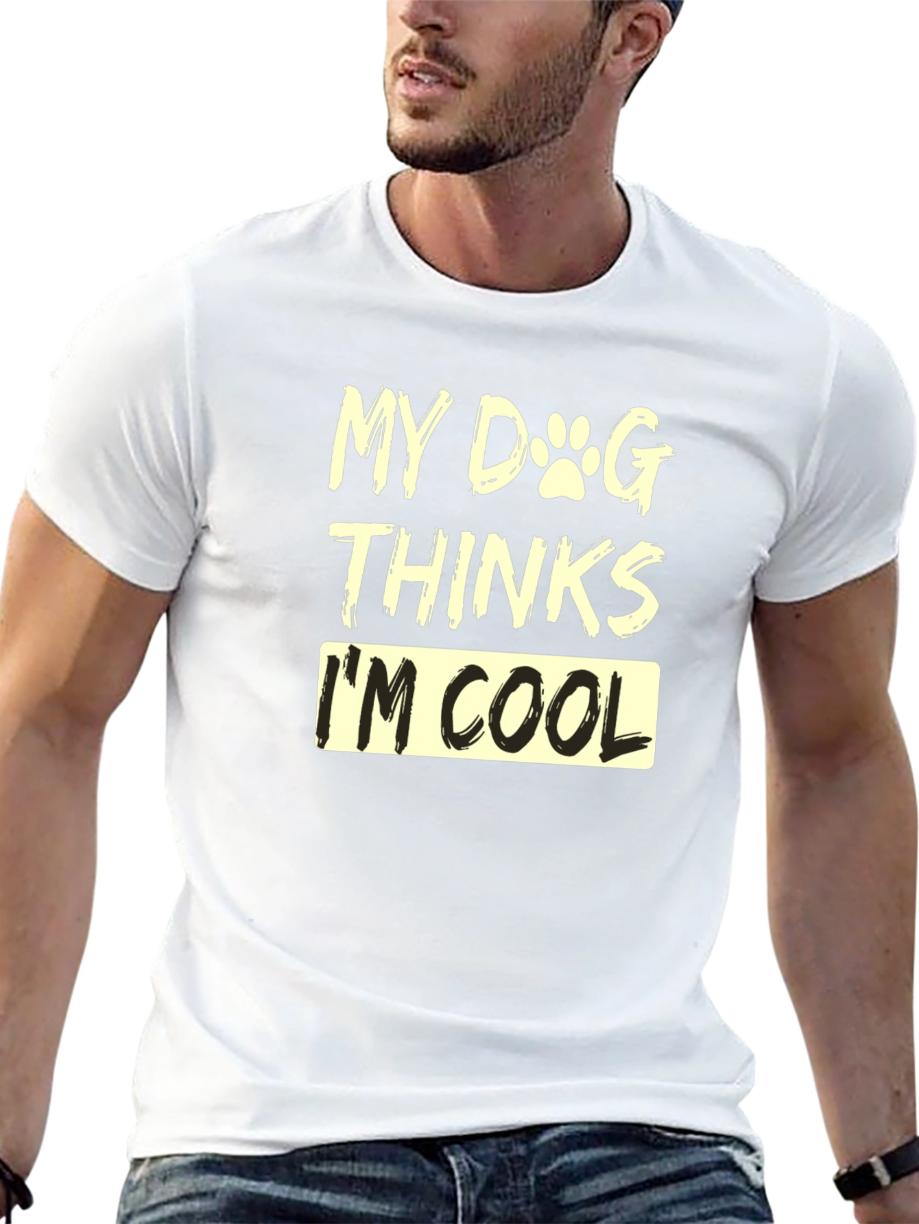 My Dog Thinks Im Cool Graphic Tee