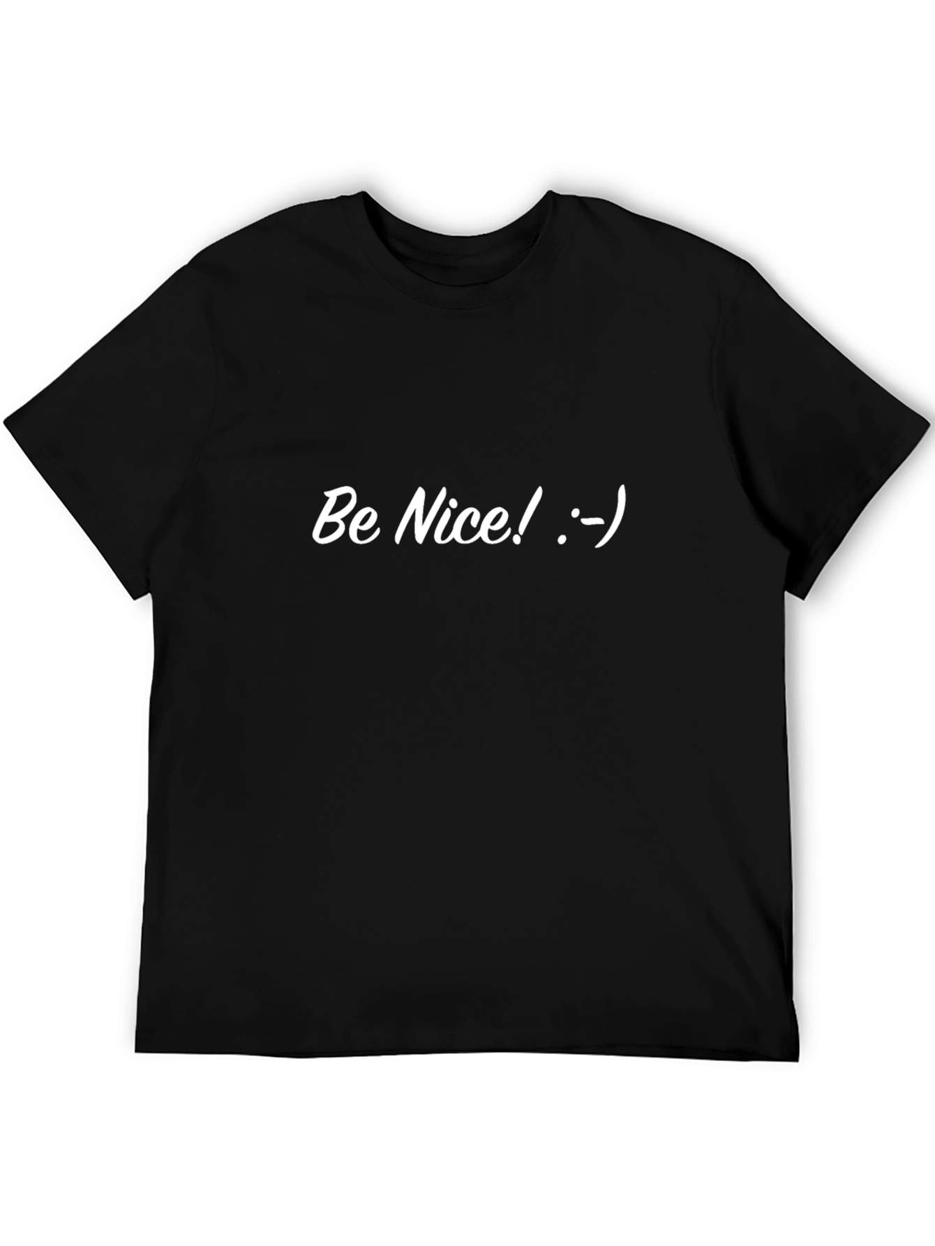 Be Nice T-Shirt - Soft Cotton Blend Casual Tee