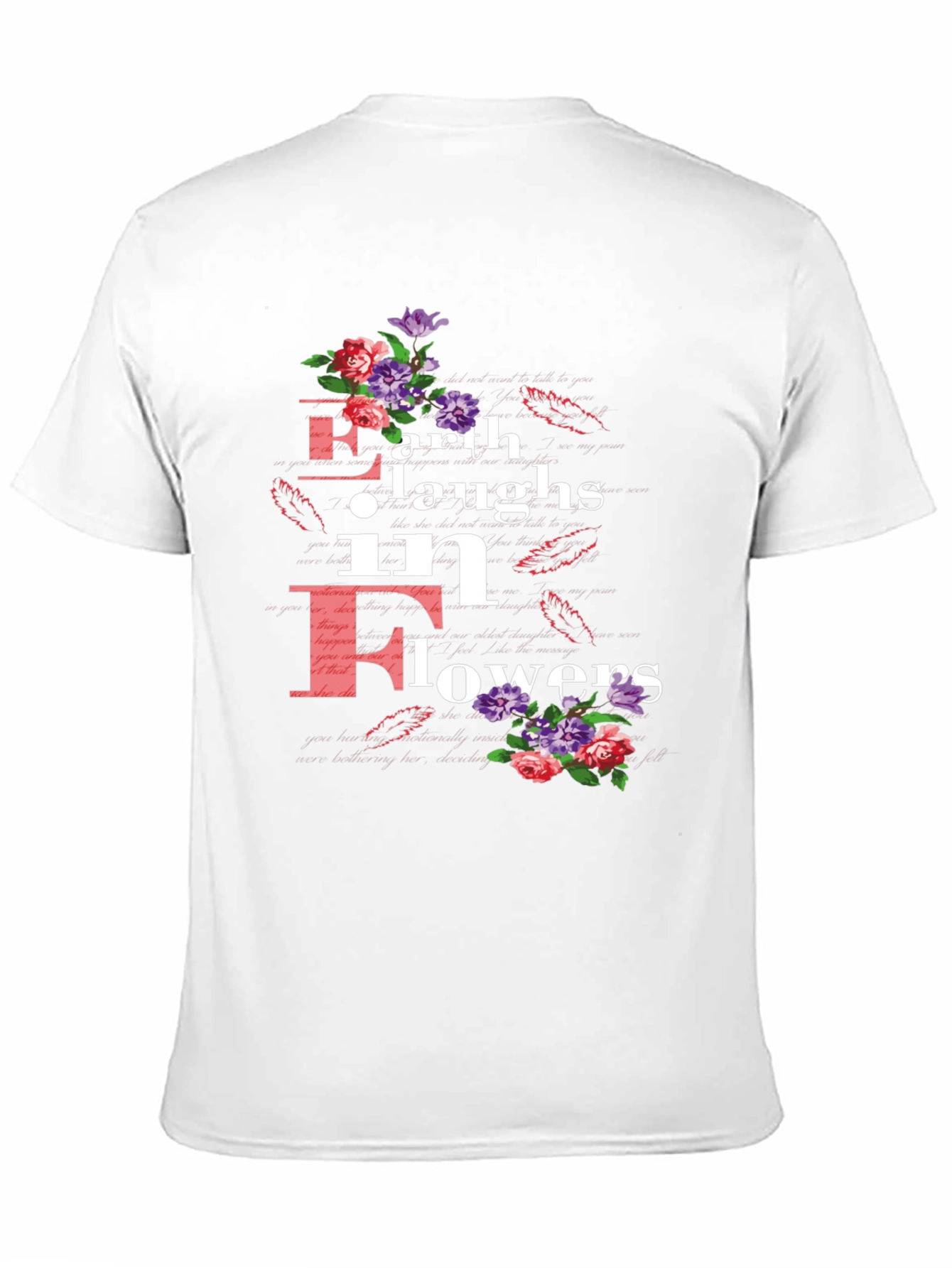 Earth Laughs in Flowers T-Shirt